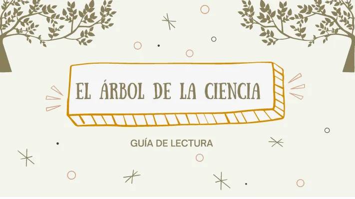 Guía de lectura y respuestas El árbol de la ciencia - Apuntes y resúmenes