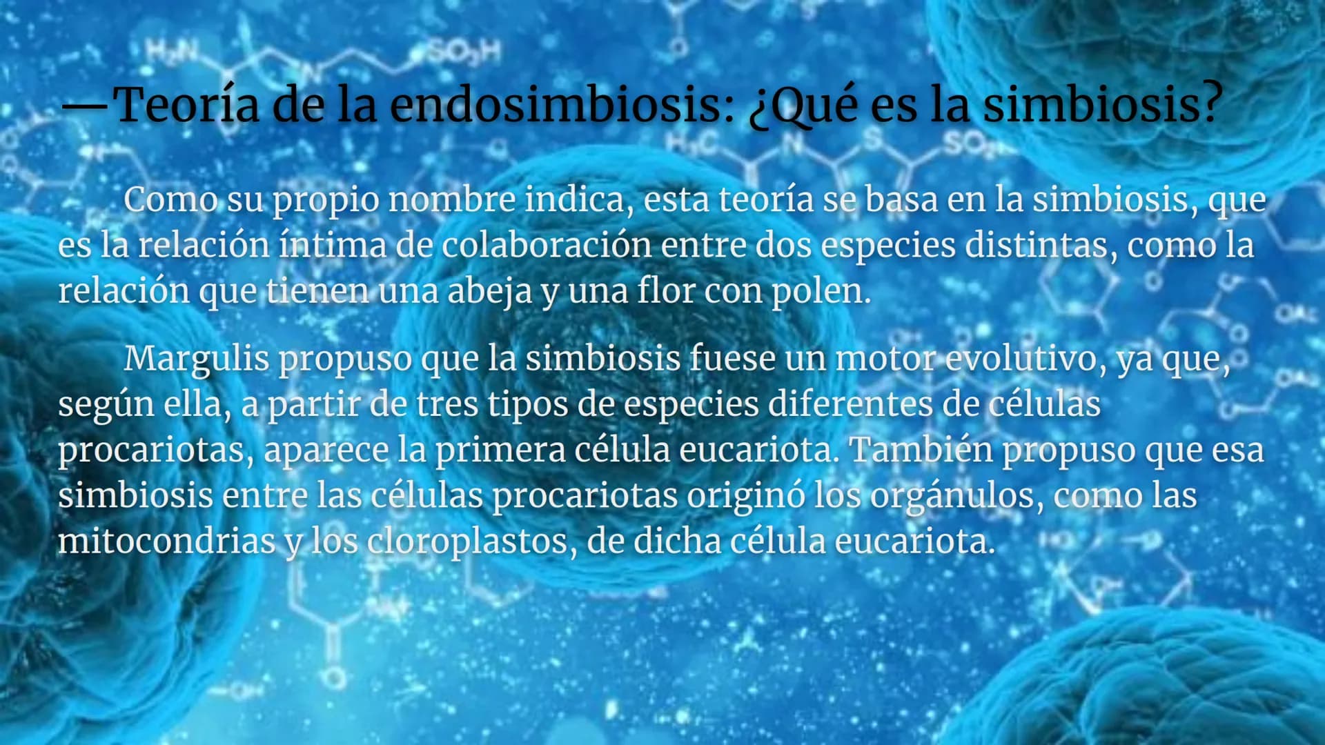 Lynn Margulis y la teoría de la
endosimbiosis
X -¿Quién fue Lynn Margulis?
Lynn Margulis fue una bióloga estadounidense famosa
por sus teorí