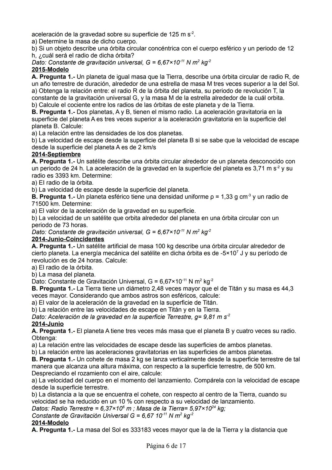 2020-Julio
A.1. Un satélite sigue una órbita circular sincrónica (es decir, del mismo periodo que el de rotación
del planeta) de radio 1,59-