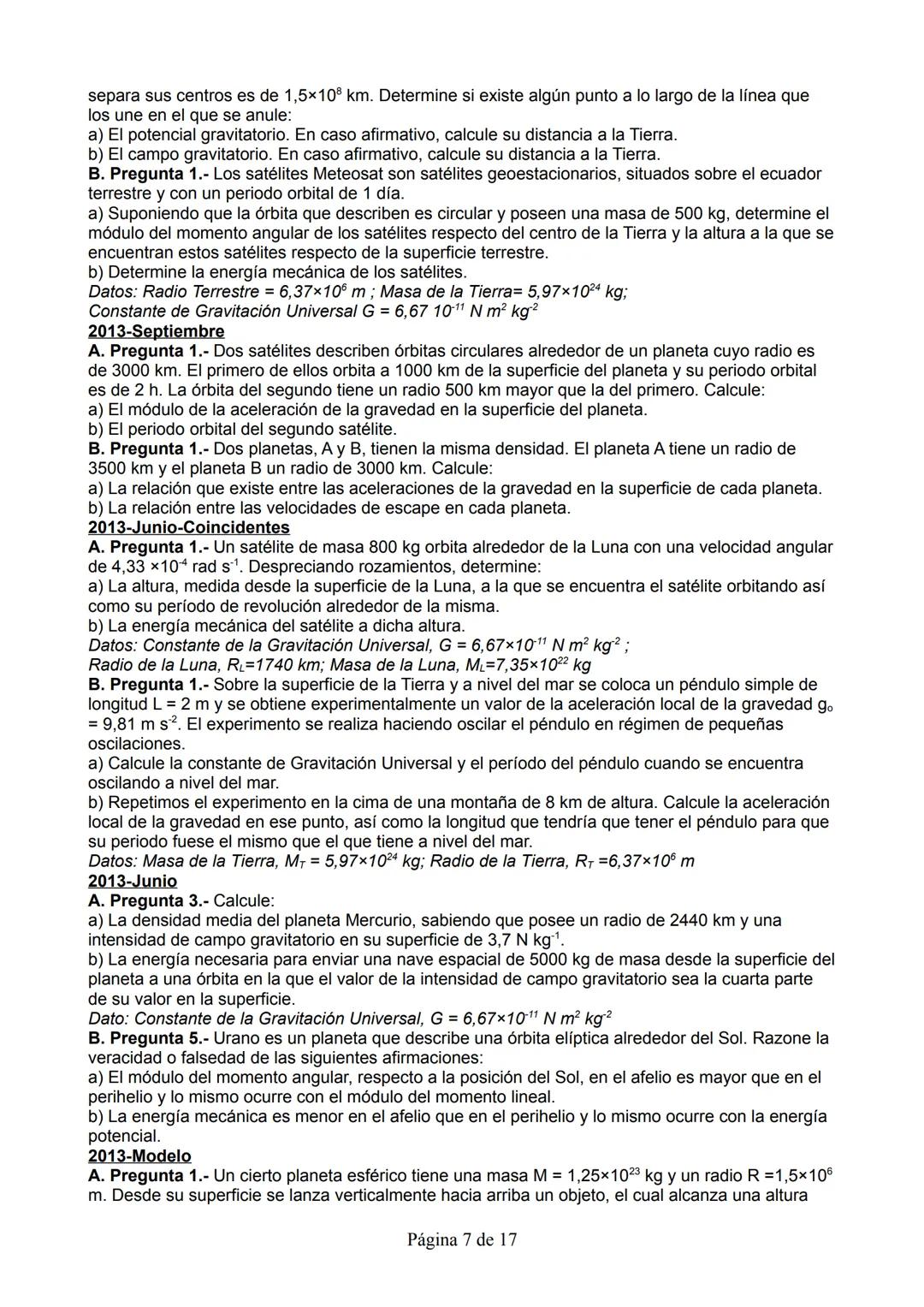 2020-Julio
A.1. Un satélite sigue una órbita circular sincrónica (es decir, del mismo periodo que el de rotación
del planeta) de radio 1,59-