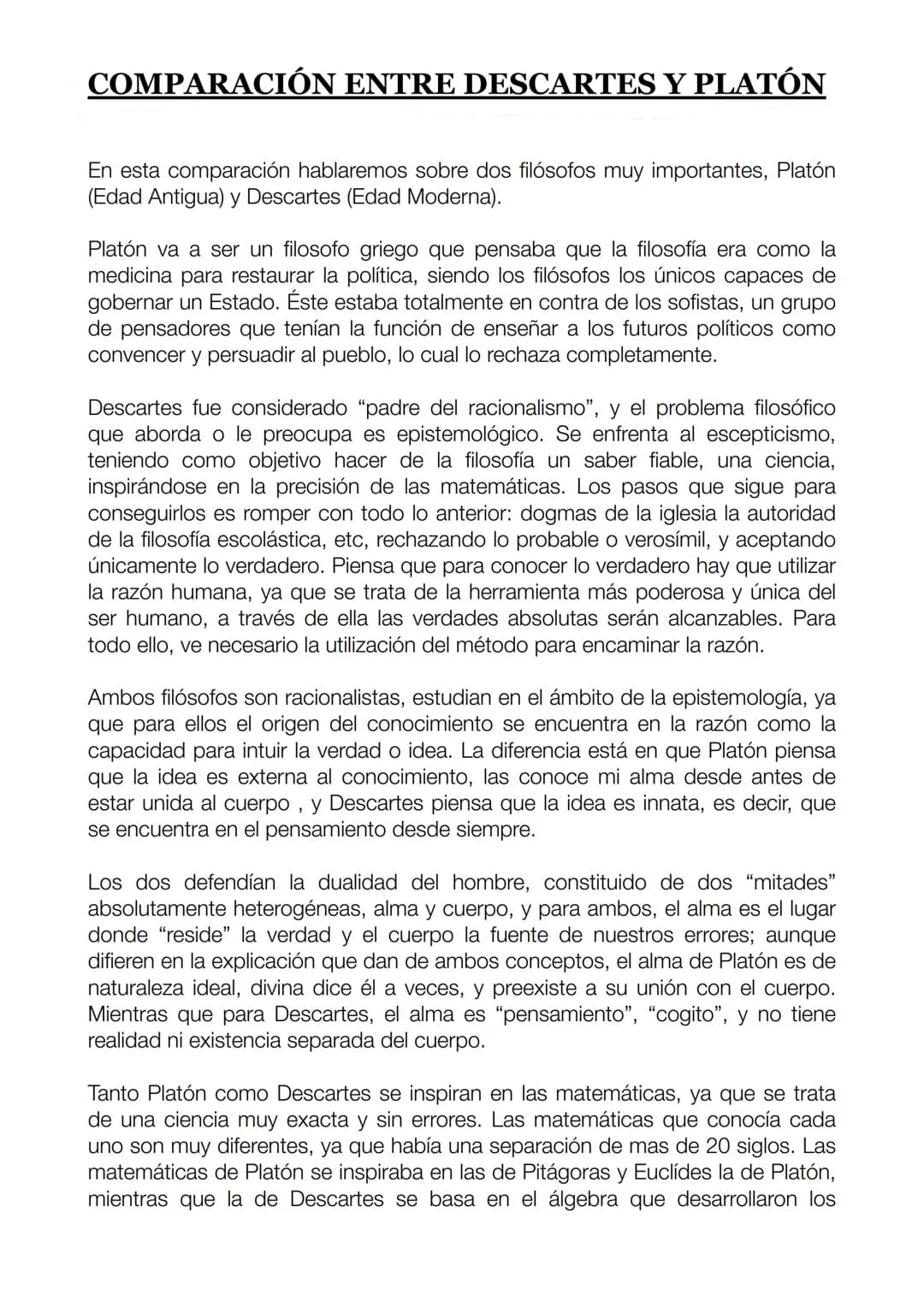 
<p>En esta comparación, analizaremos a dos filósofos muy importantes: Platón, de la Edad Antigua, y Descartes, de la Edad Moderna.</p>
<h2 