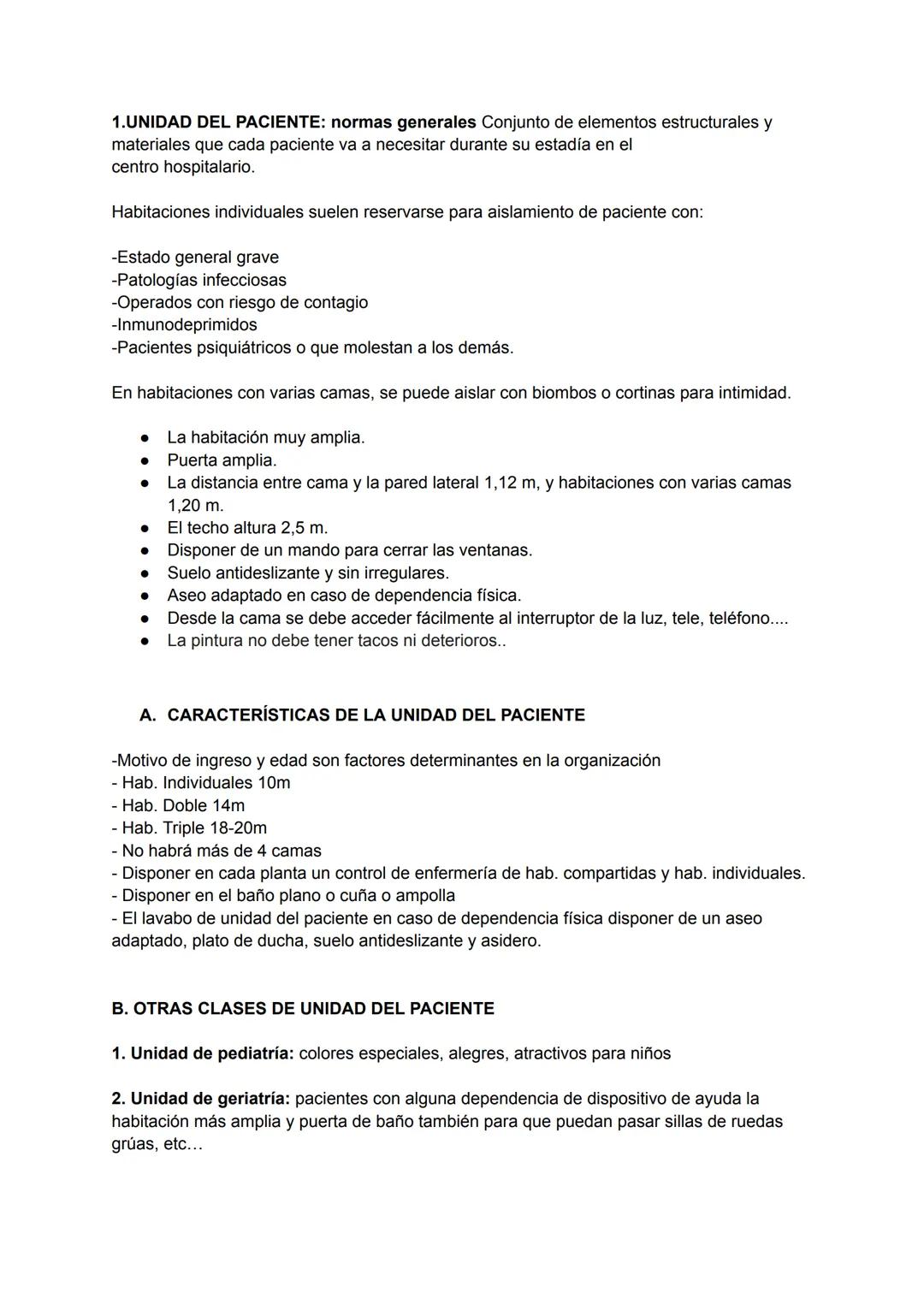 1.UNIDAD DEL PACIENTE: normas generales Conjunto de elementos estructurales y
materiales que cada paciente va a necesitar durante su estadía