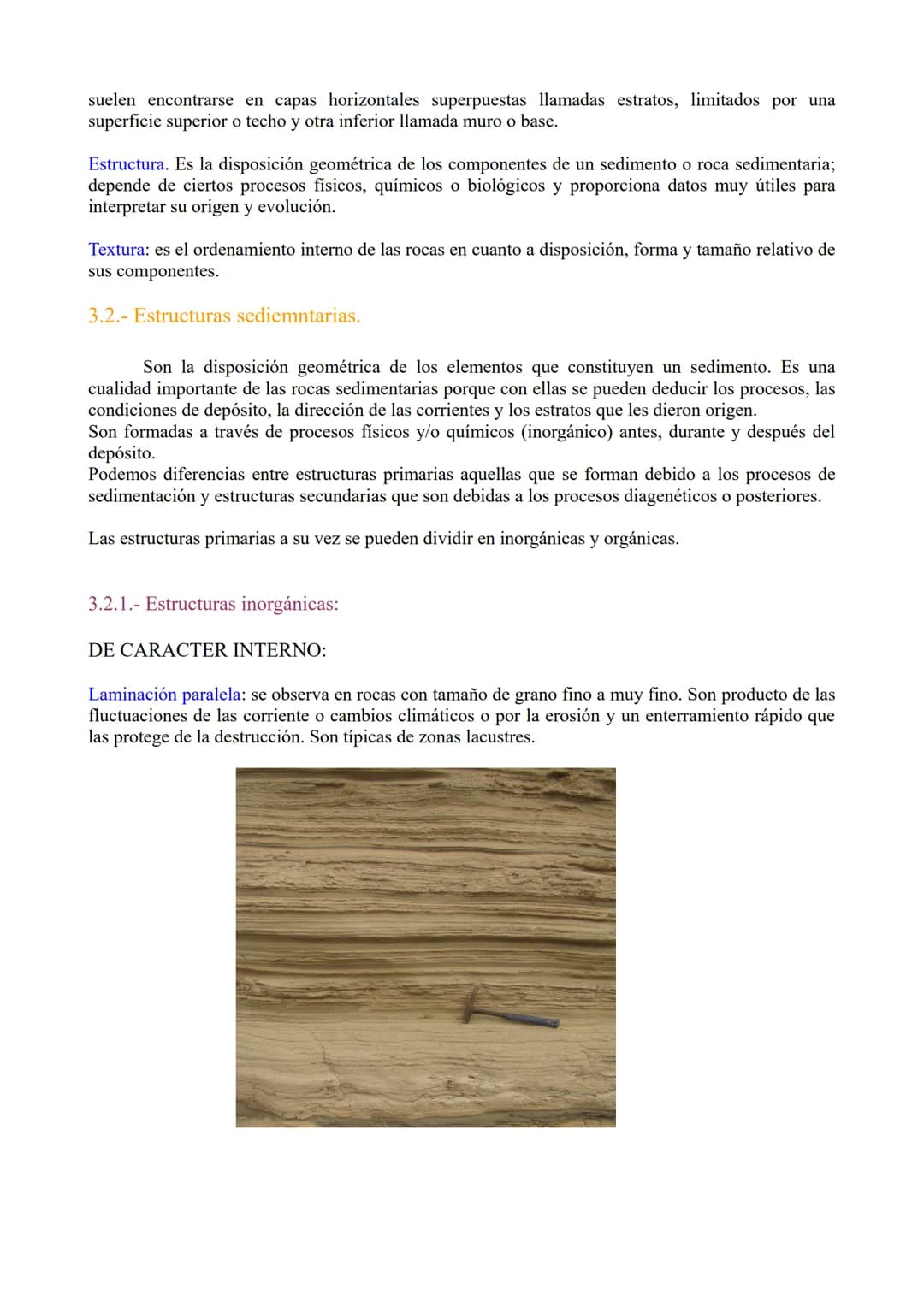 TEMA 3: Las rocas. Rocas sedimentaias.
1.- Ciclo de las rocas
2.- Sedimentación y rocas sedimentarias.
3.- Estrstificación y estructuras sed