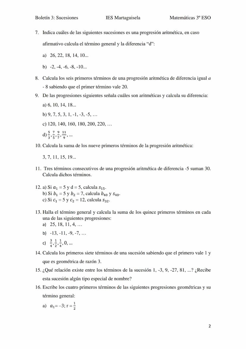 Boletín 3: Sucesiones
BOLETÍN UNIDAD 3:
1. ¿Qué relación existe entre los términos de la sucesión 30, 70, 110, 150, ...?
2. Averigua el crit