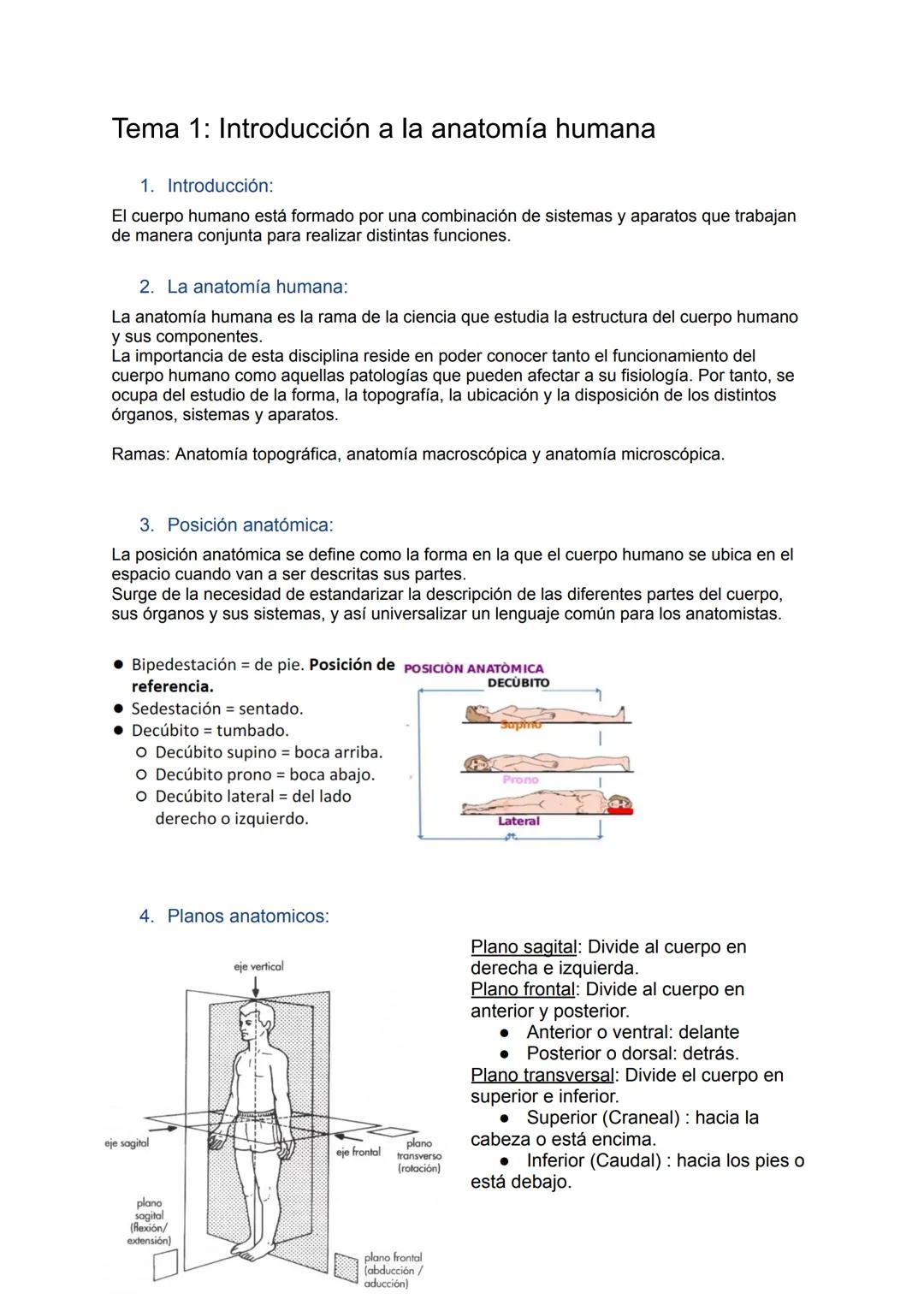 Tema 1: Introducción a la anatomía humana
1. Introducción:
El cuerpo humano está formado por una combinación de sistemas y aparatos que trab