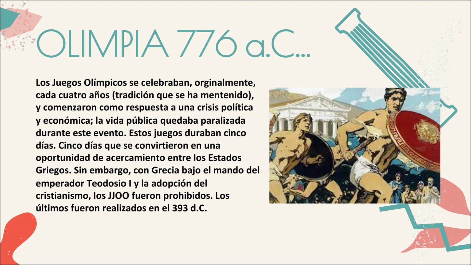 
<h2 id="origen">Origen</h2>
<p>El origen de los Juegos Olímpicos en Grecia se remonta al año 776 a.C. Los juegos se celebraban originalment