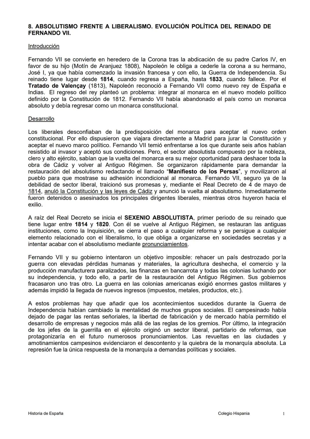 8. ABSOLUTISMO FRENTE A LIBERALISMO. EVOLUCIÓN POLÍTICA DEL REINADO DE
FERNANDO VII.
Introducción
Fernando VII se convierte en heredero de l