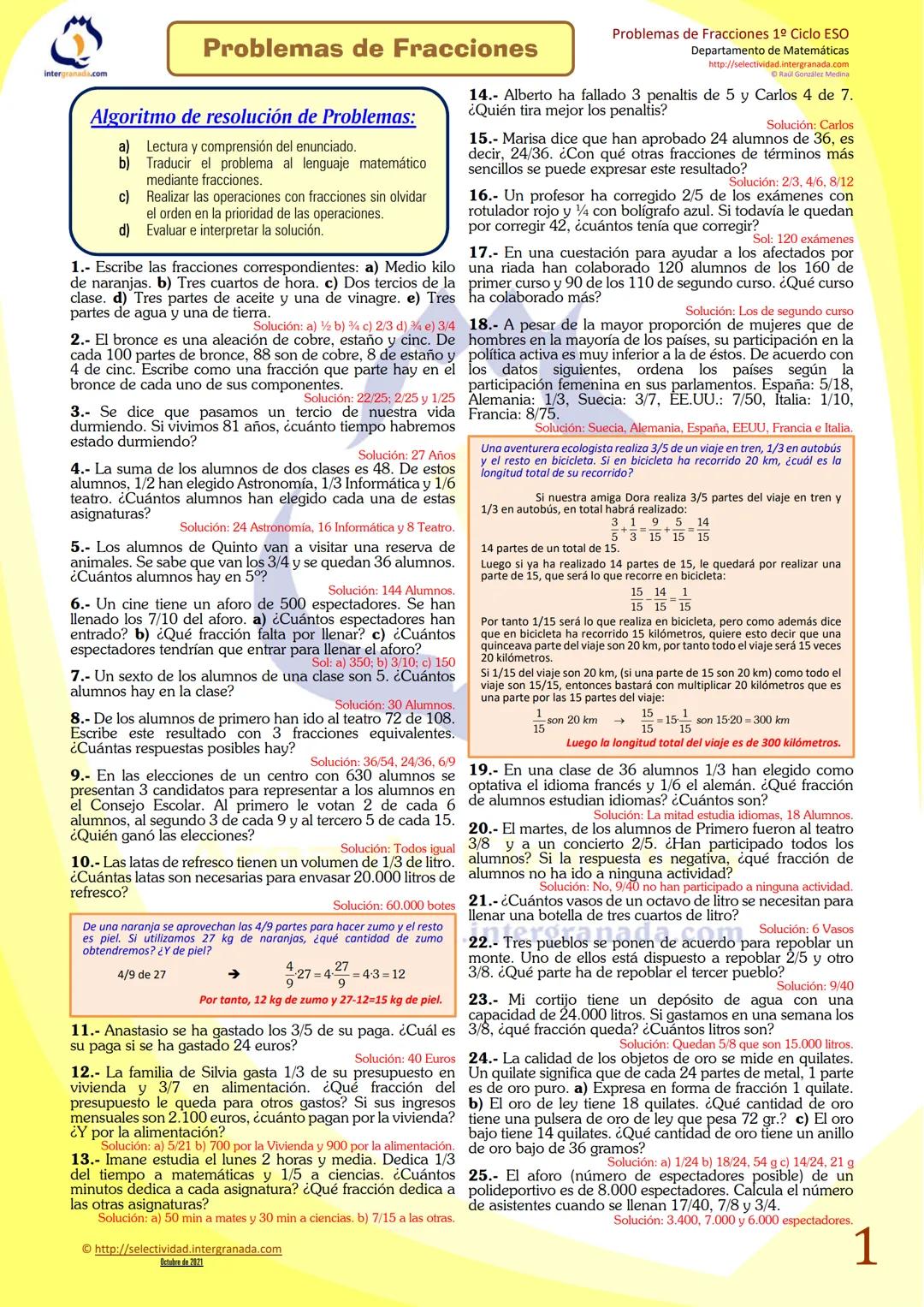 intergranada.com
Problemas de Fracciones
Algoritmo de resolución de Problemas:
a) Lectura y comprensión del enunciado.
b)
Traducir el proble