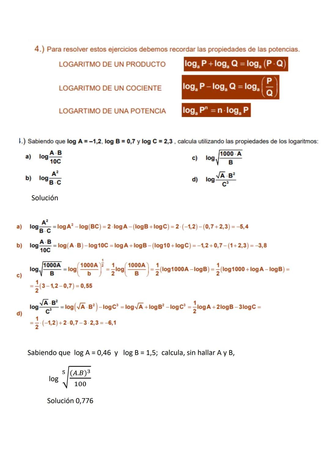 4.) Para resolver estos ejercicios debemos recordar las propiedades de las potencias.
LOGARITMO DE UN PRODUCTO
log₂ P + log₂ Q = log₂ (P.Q)
