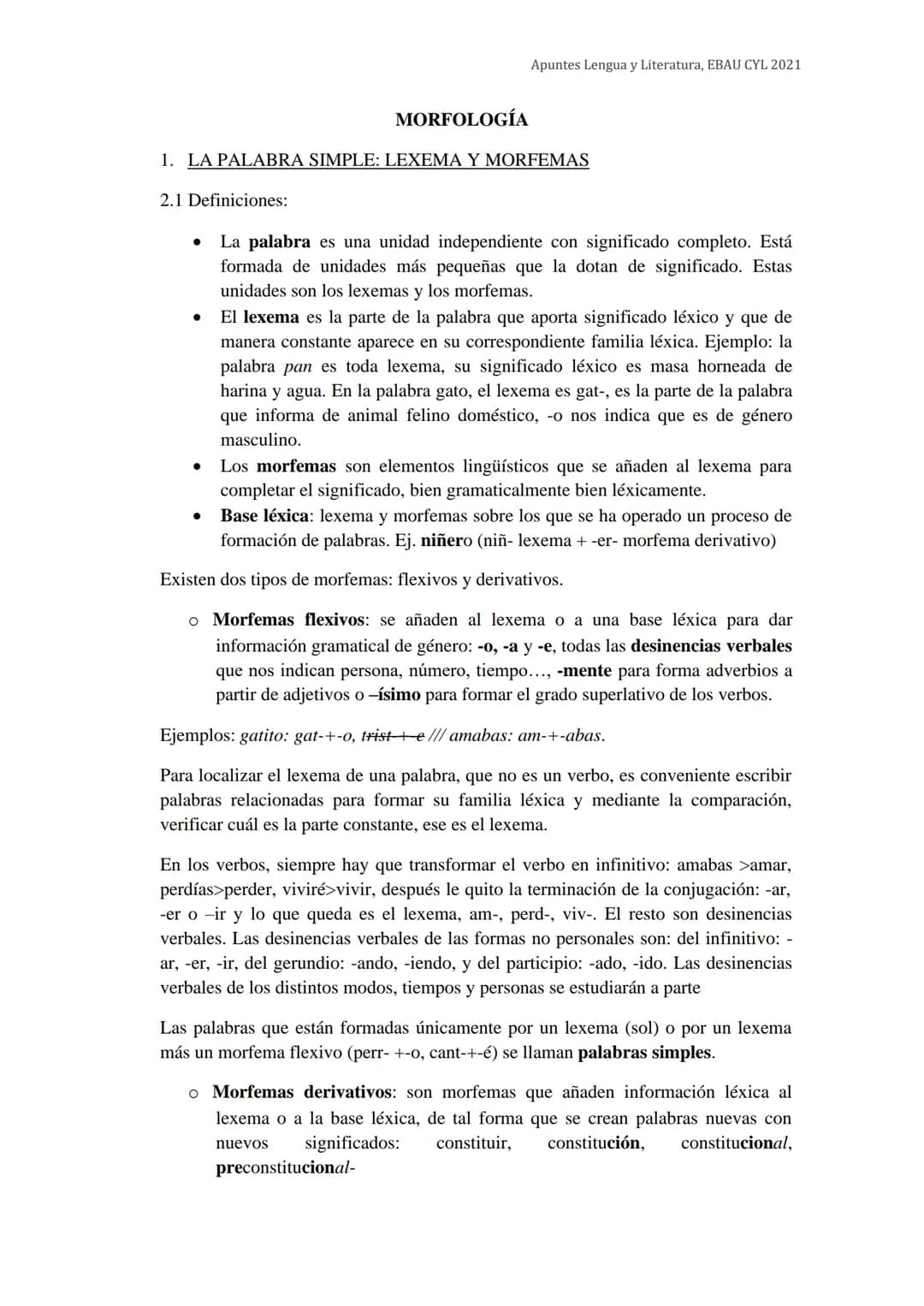 2.1 Definiciones:
1. LA PALABRA SIMPLE: LEXEMA Y MORFEMAS
●
●
●
MORFOLOGÍA
Apuntes Lengua y Literatura, EBAU CYL 2021
La palabra es una unid