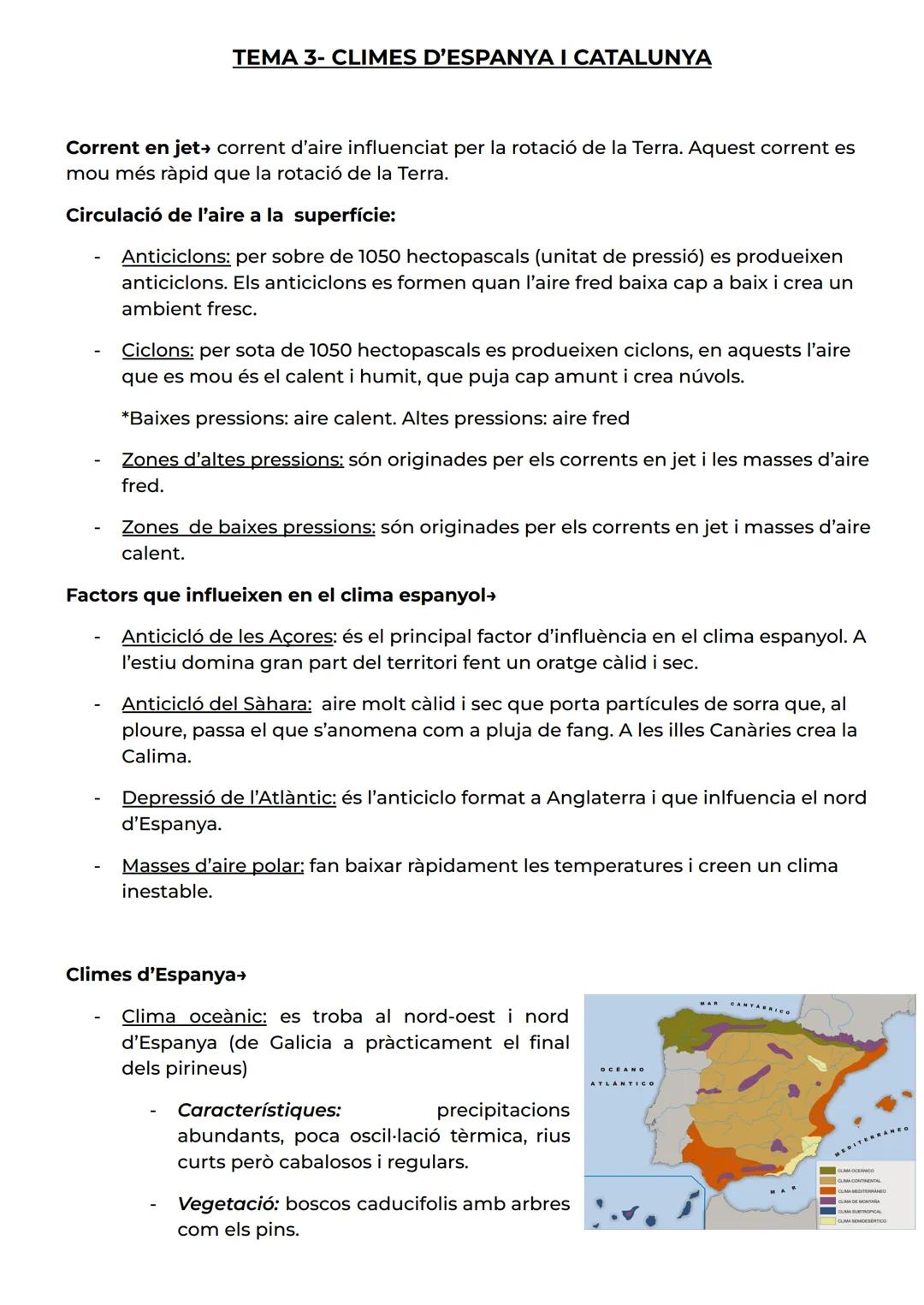 # TEMA 3- CLIMES D'ESPANYA I CATALUNYA

Corrent en jet corrent d'aire influenciat per la rotació de la Terra. Aquest corrent es
mou més ràpi