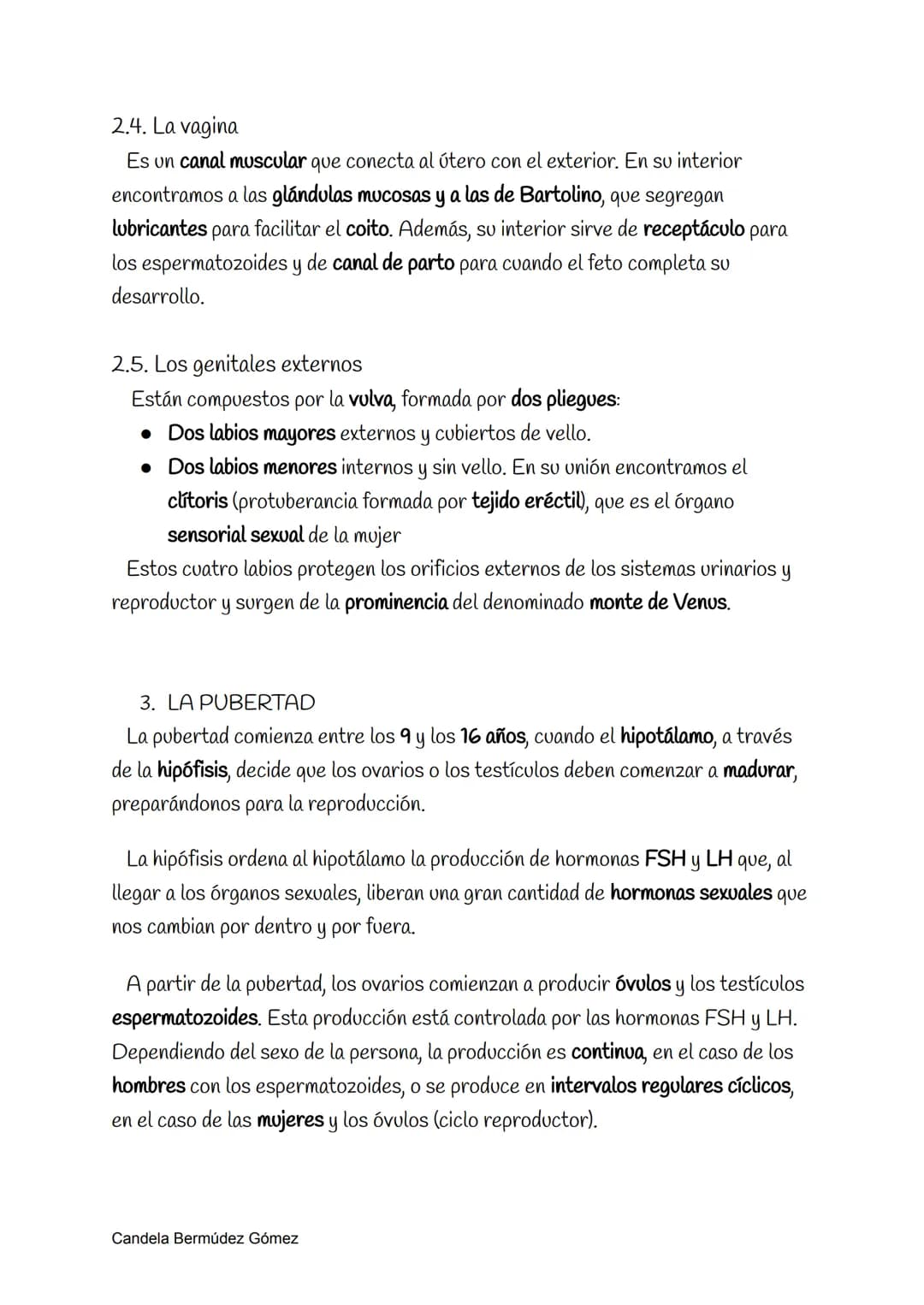 Reproducción
La reproducción sexual requiere los órganos reproductores de diferente sexo,
es decir, el de un hombre y una mujer; y sus célul