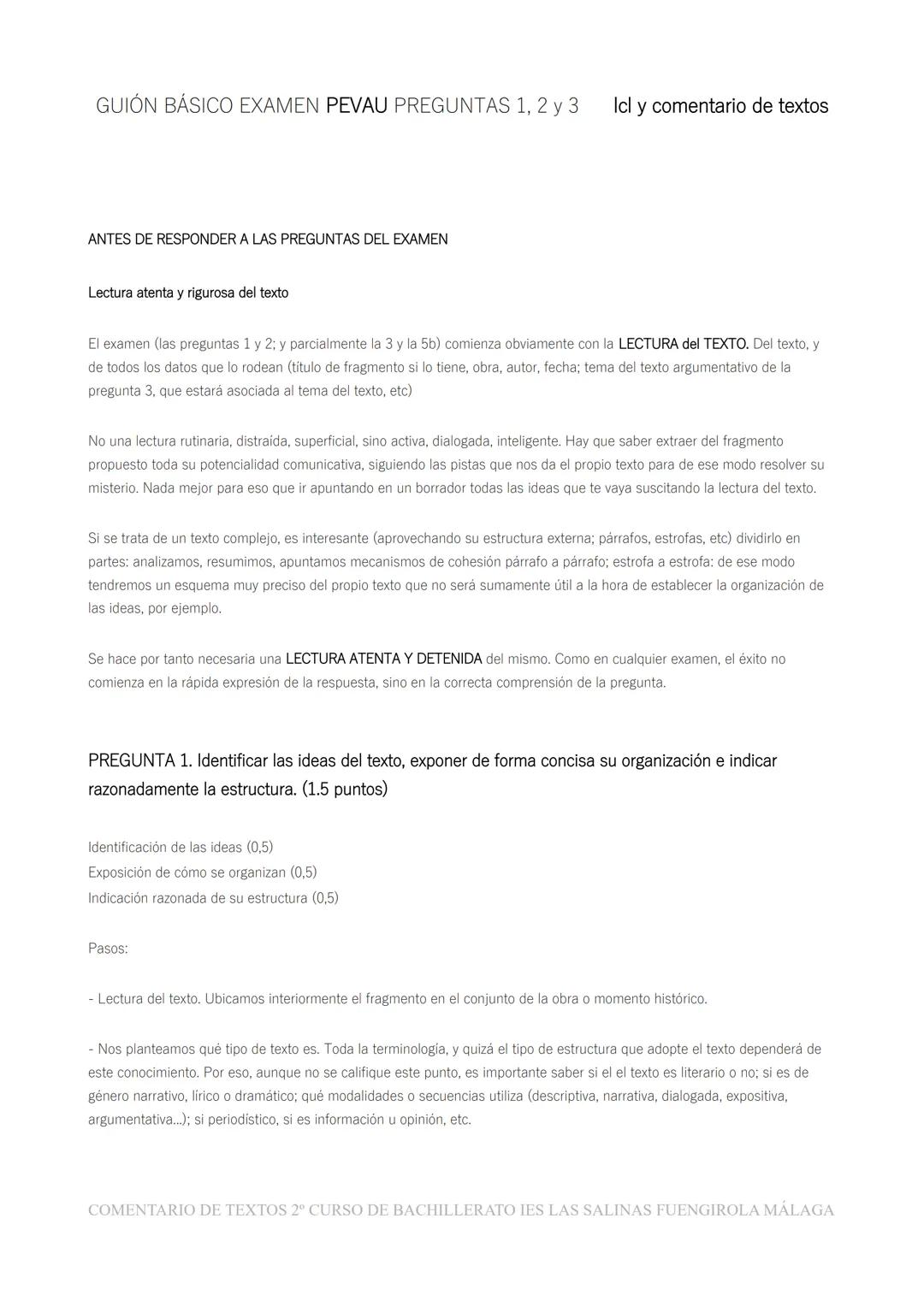 GUIÓN BÁSICO EXAMEN PEVAU PREGUNTAS 1, 2 y 3 Icl y comentario de textos
ANTES DE RESPONDER A LAS PREGUNTAS DEL EXAMEN
Lectura atenta y rigur