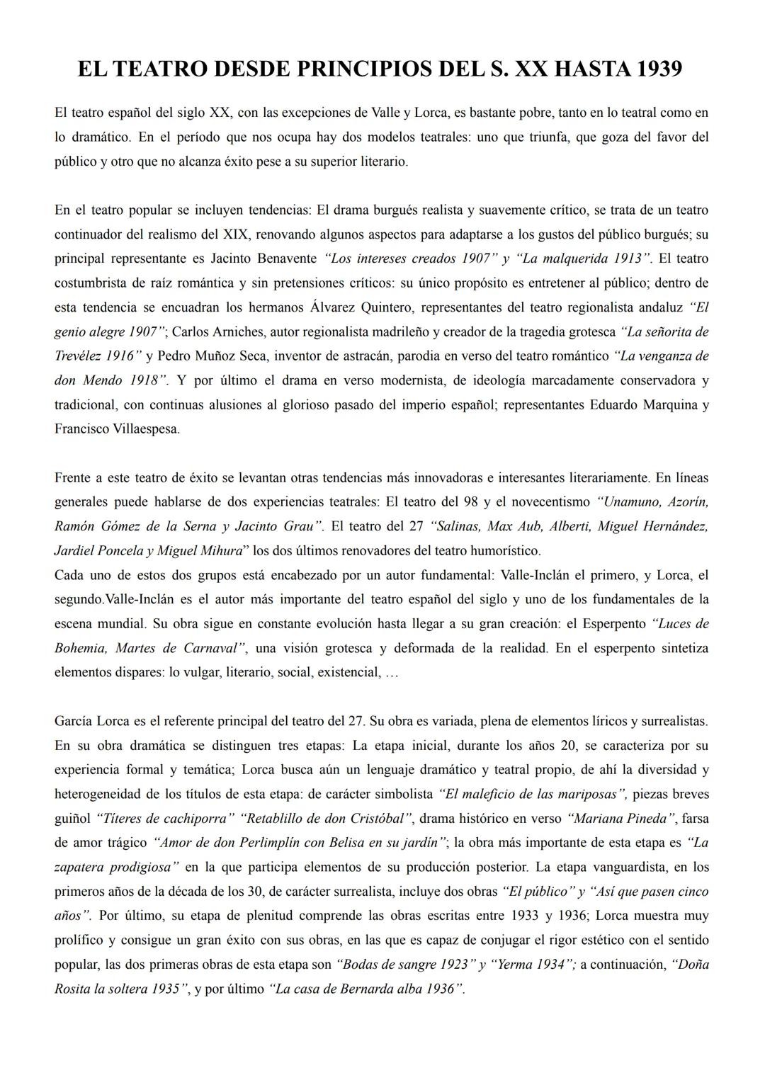 
<p>El teatro español del siglo XX, con las excepciones de Valle y Lorca, es bastante pobre, tanto en lo teatral como en lo dramático. En el