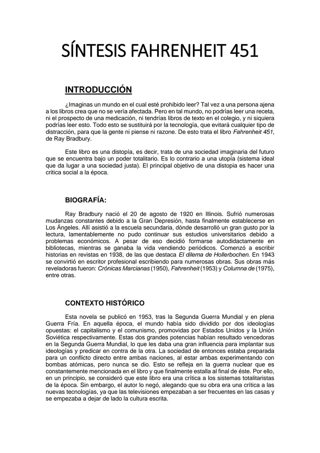 SÍNTESIS FAHRENHEIT 451
INTRODUCCIÓN
¿Imaginas un mundo en el cual esté prohibido leer? Tal vez a una persona ajena
a los libros crea que no