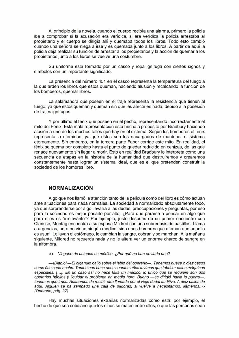 SÍNTESIS FAHRENHEIT 451
INTRODUCCIÓN
¿Imaginas un mundo en el cual esté prohibido leer? Tal vez a una persona ajena
a los libros crea que no