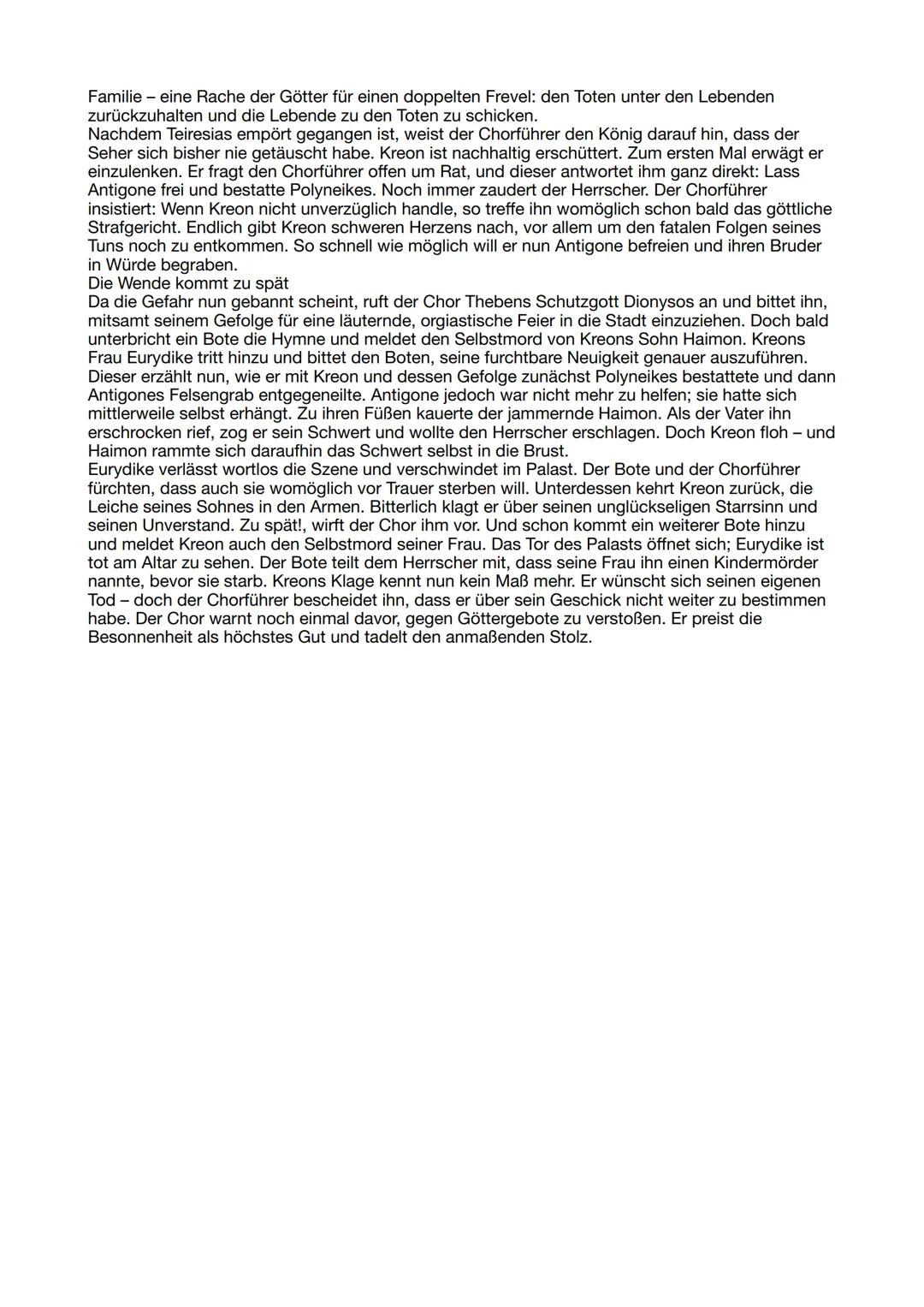 # Zusammenfassung Antigone

Antigone und ihre Schwester Ismene gehen aus dem Königspalast von Theben, um allein
miteinander zu sprechen. Sie