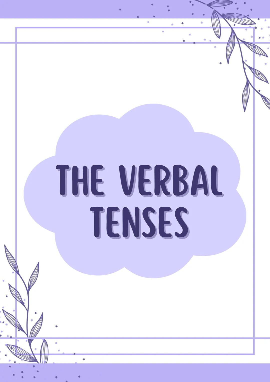 The verbal tenses