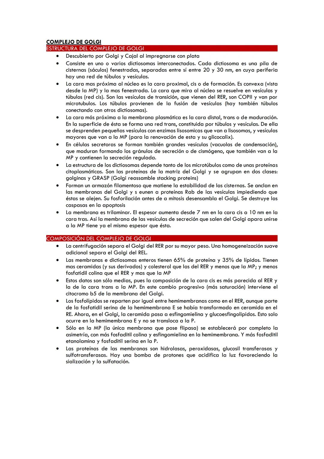 COMPLEJO DE GOLGI
ESTRUCTURA DEL COMPLEJO DE GOLGI
●
●
●
●
●
●
●
●
●
Descubierto por Golgi y Cajal al impregnarse con plata
Consiste en uno 