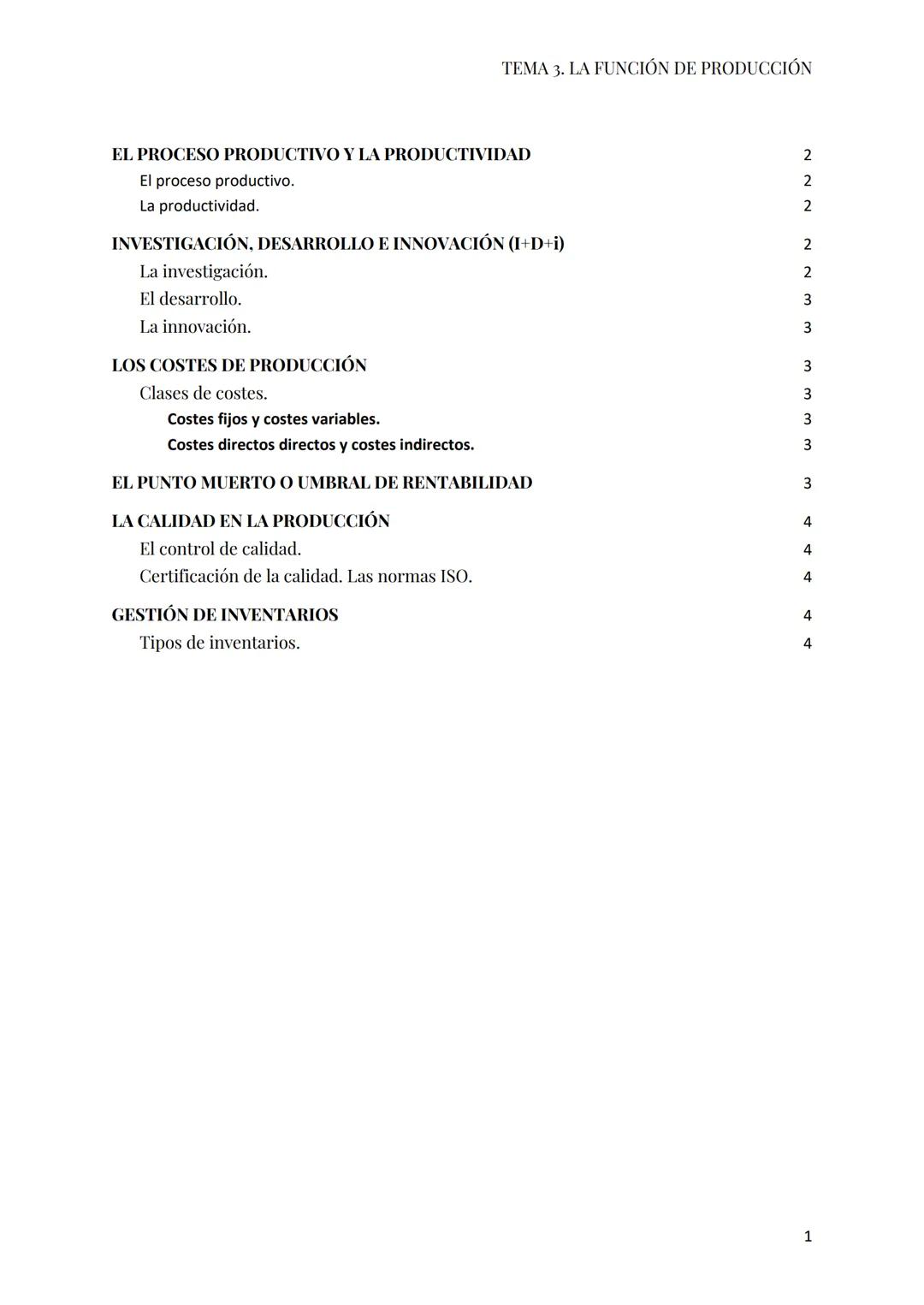 TEMA 3
LA FUNCIÓN DE PRODUCCIÓN EL PROCESO PRODUCTIVO Y LA PRODUCTIVIDAD
El proceso productivo.
La productividad.
INVESTIGACIÓN, DESARROLLO 