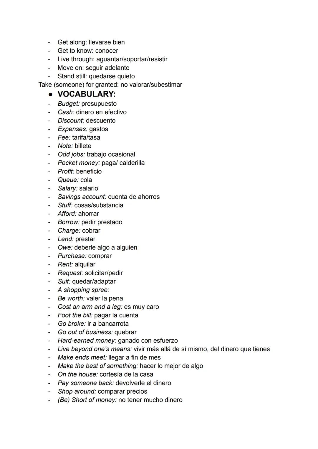 • VERB TENSES
always
usually
normally
every day
often
sometimes
hardly ever
never
once a week
twice a week....
now
right now
at the moment
i