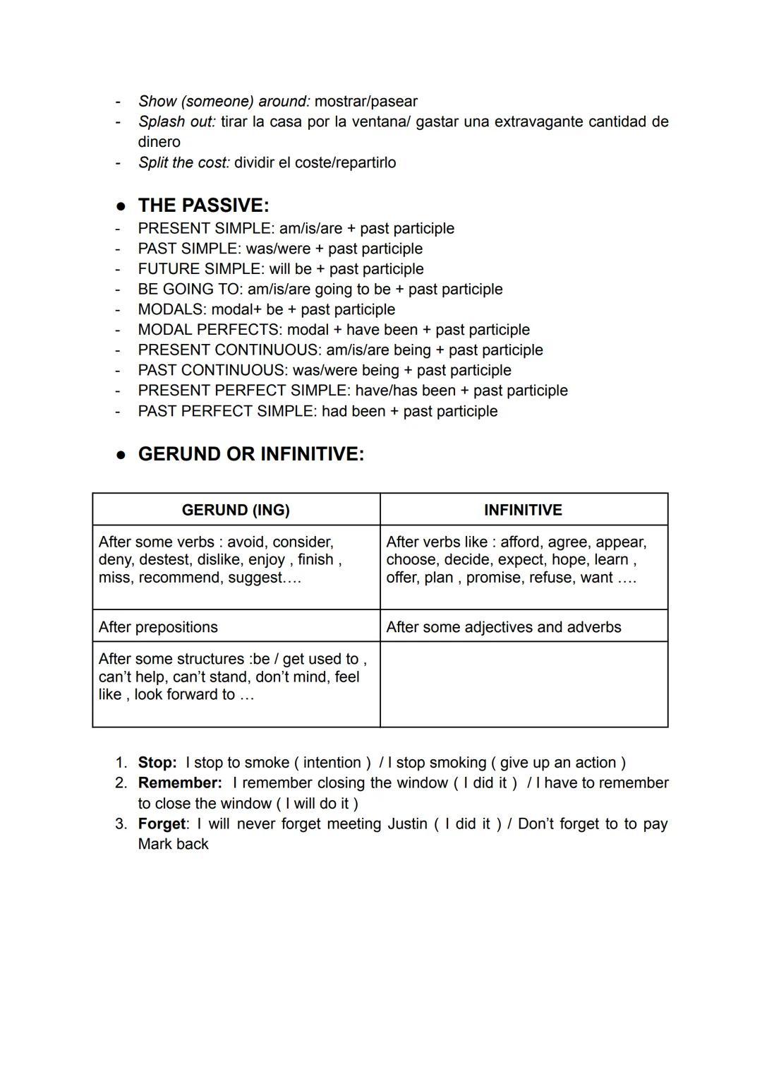 • VERB TENSES
always
usually
normally
every day
often
sometimes
hardly ever
never
once a week
twice a week....
now
right now
at the moment
i