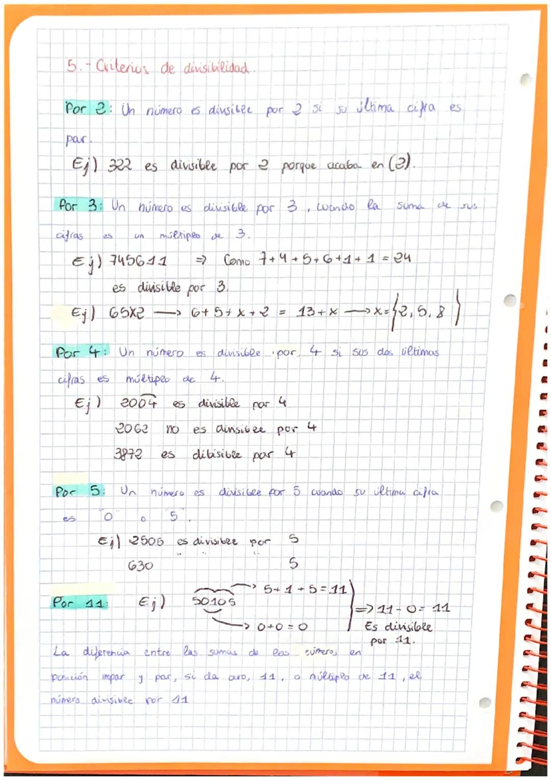 5.- Criterios de divisibilidad.
Por 2: Un número es divisible por 2 Si
par
Ej) 322 es divisible por 2 porque acaba en (2).
for 3: Un número 