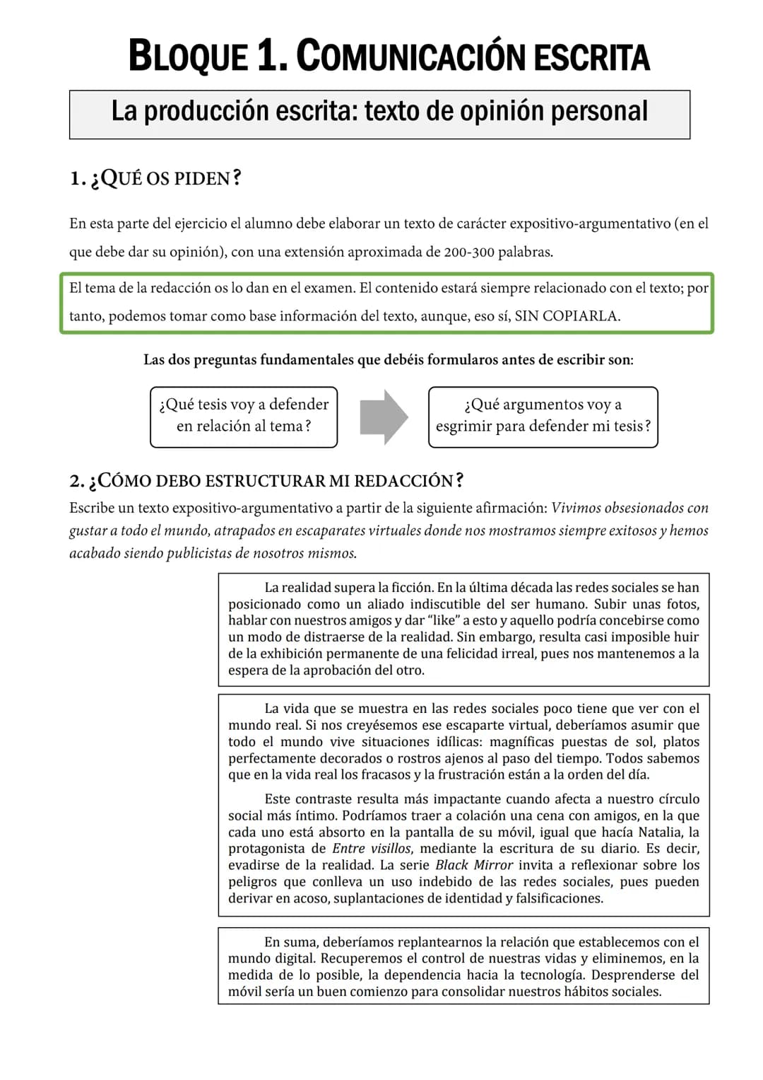 BLOQUE 1. COMUNICACIÓN ESCRITA
La producción escrita: texto de opinión personal
1. ¿QUÉ OS PIDEN?
En esta parte del ejercicio el alumno debe