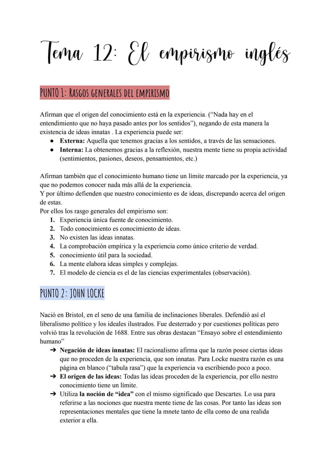 Tema 12: El empirismo inglés
PUNTO 1: RASGOS GENERALES DEL EMPIRISMO
Afirman que el origen del conocimiento está en la experiencia. ("Nada h