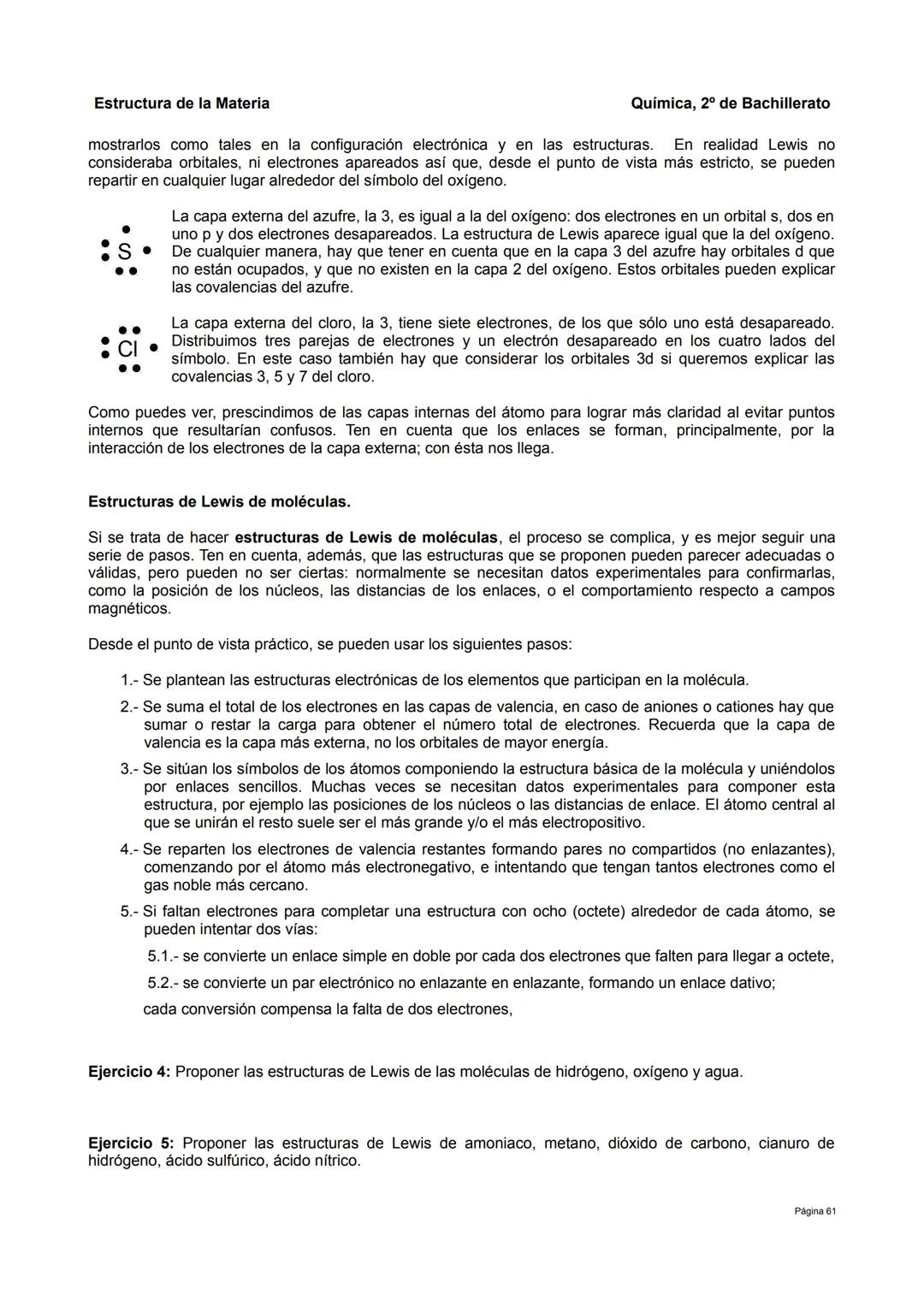 Estructura de la Materia
5.- Enlace covalente.
Además de los compuestos iónicos, existe otro grupo de sustancias con propiedades claramente 