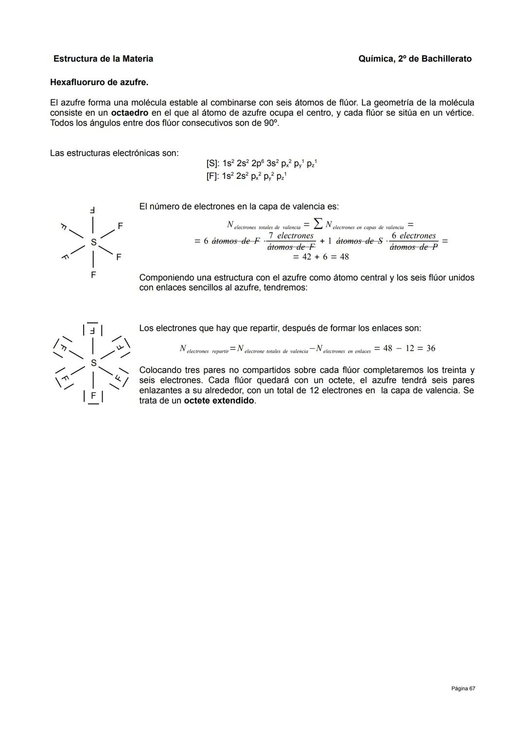 Estructura de la Materia
5.- Enlace covalente.
Además de los compuestos iónicos, existe otro grupo de sustancias con propiedades claramente 