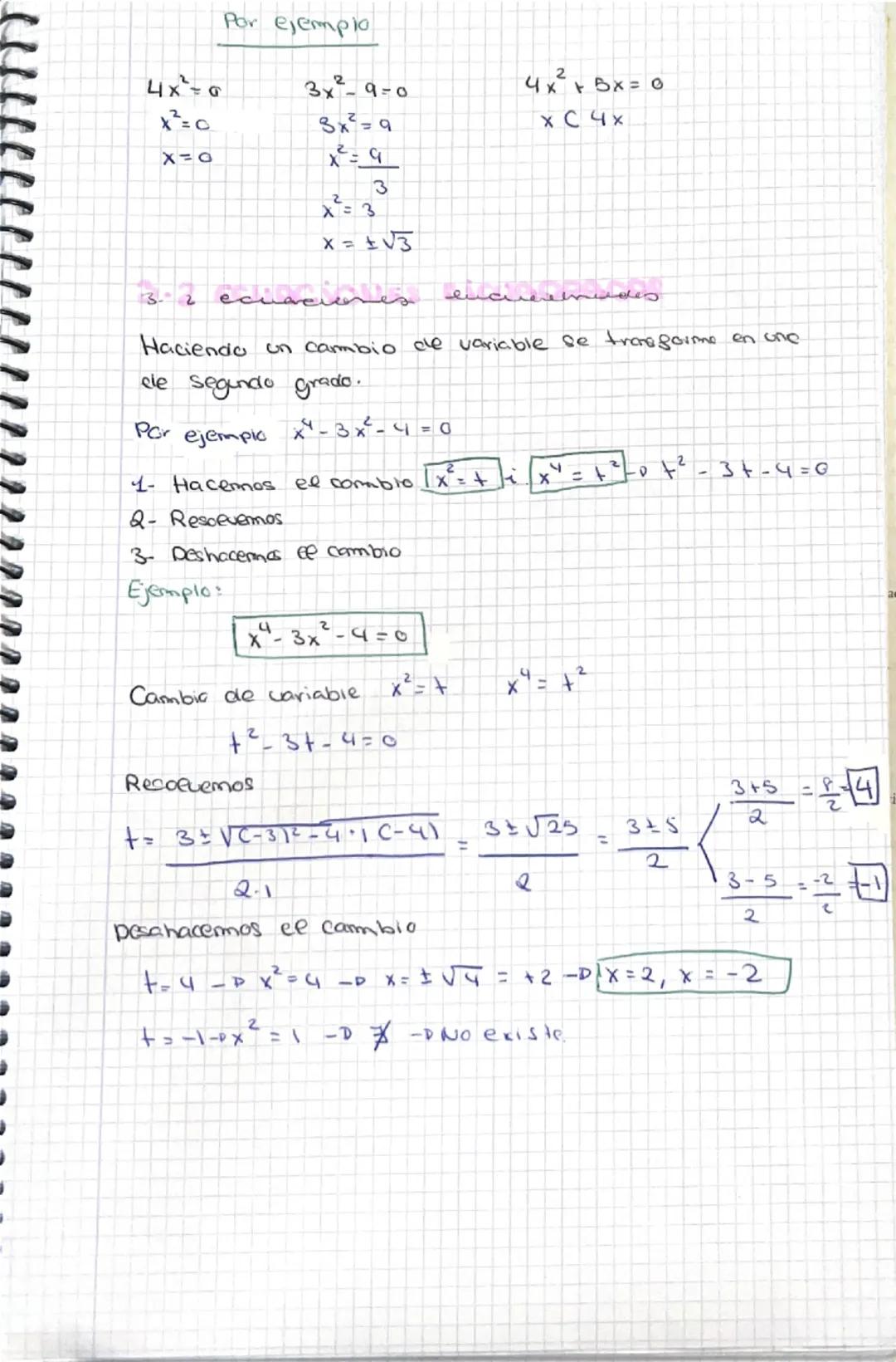 4x²-0
x²=0
の
X=O
Por ejemplo
3x-9-0
3x²=9
2
4x²+5x=0
XC 4x
X = 3
3
x = ±√√3
3-2 ecuaciones encreudes
Haciendo un cambio de variable se trans