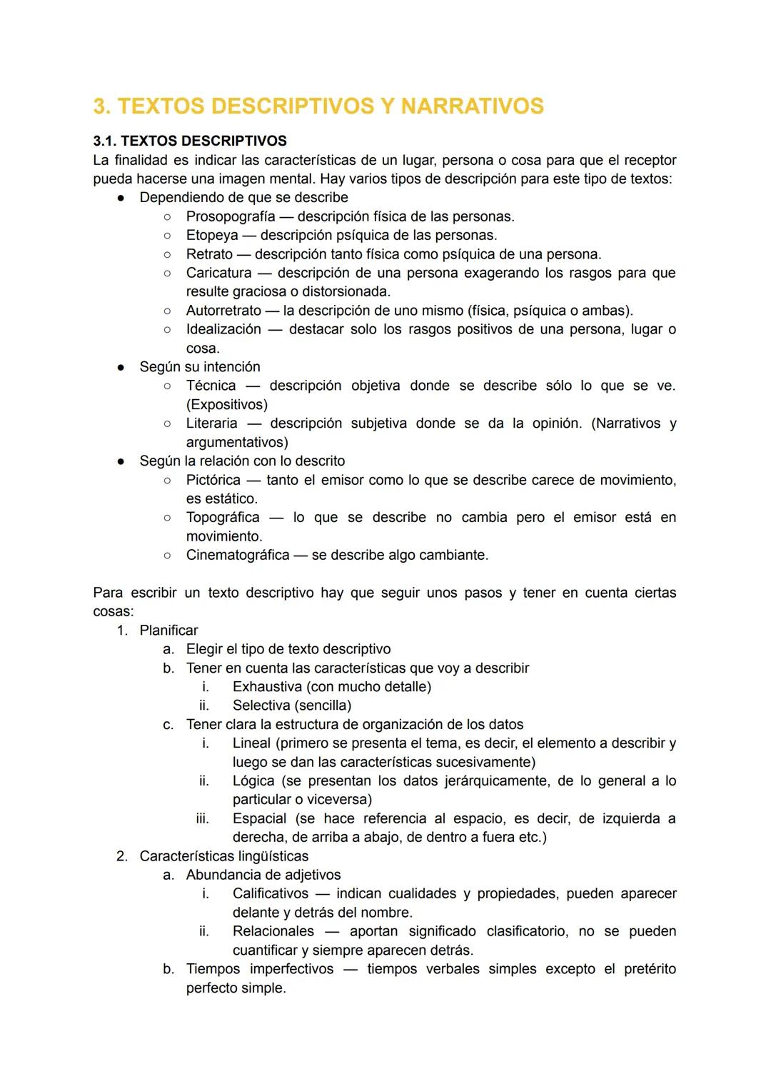 3. TEXTOS DESCRIPTIVOS Y NARRATIVOS
3.1. TEXTOS DESCRIPTIVOS
La finalidad es indicar las características de un lugar, persona o cosa para qu