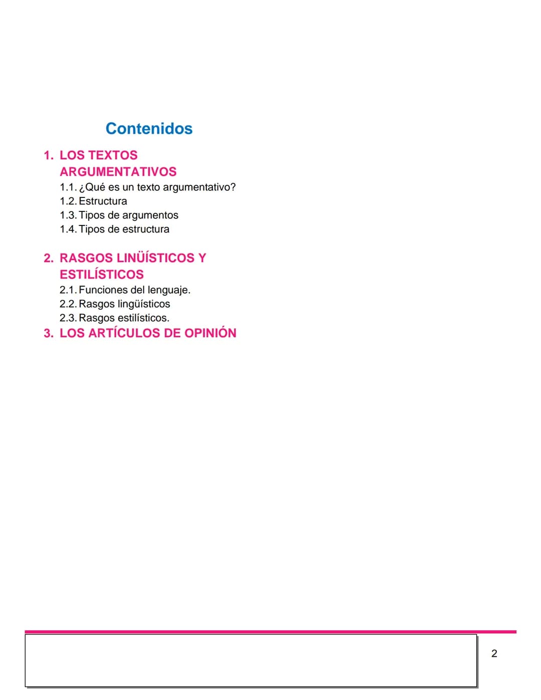 C
EL TEXTO
ARGUMENTATIVO
Los artículos de opinión
0
4º ESO, 1º BACH Y 2⁰
BACH
2022-2023 Contenidos
1. LOS TEXTOS
ARGUMENTATIVOS
1.1. ¿Qué es