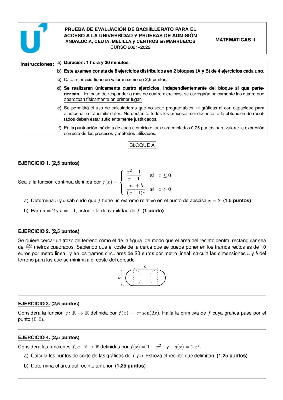 U'
Instrucciones: a) Duración: 1 hora y 30 minutos.
PRUEBA DE EVALUACIÓN DE BACHILLERATO PARA EL
ACCESO A LA UNIVERSIDAD Y PRUEBAS DE ADMISI