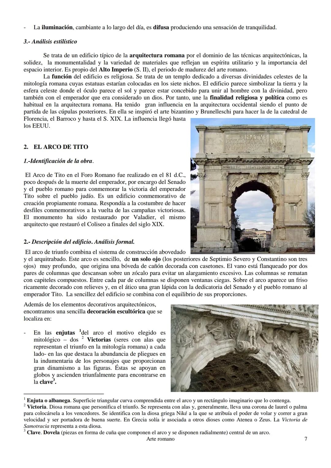 Contexto
histórico
Clave
Dovelas,
ARQUITECTURA
Es la principal manifestación artística. Carácter funcional y propagandístico. Grandiosidad y