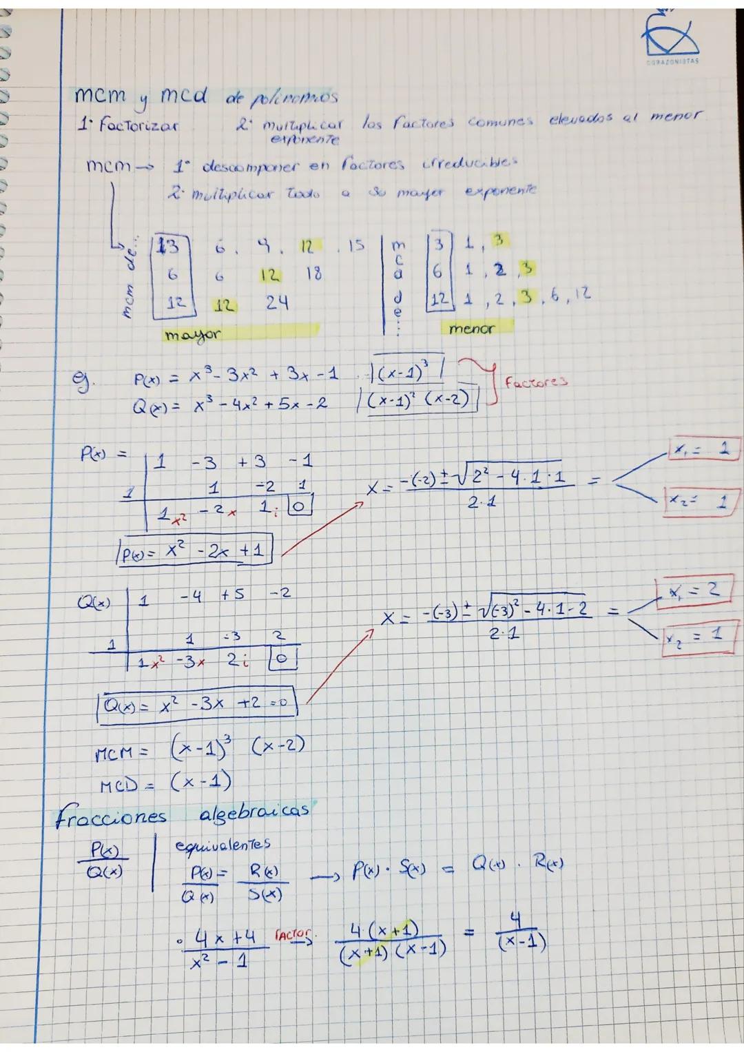 Polinomios
(a+b)² = a² + b² + 2·a·b
(a-b) ² = a² + b² -2·a·b
(a+b) · (a-b) = 9²-b²
Suma de polinomios
5x³
-2x +3
6x² - 4x1
-5x³ +6x² - 6x +2