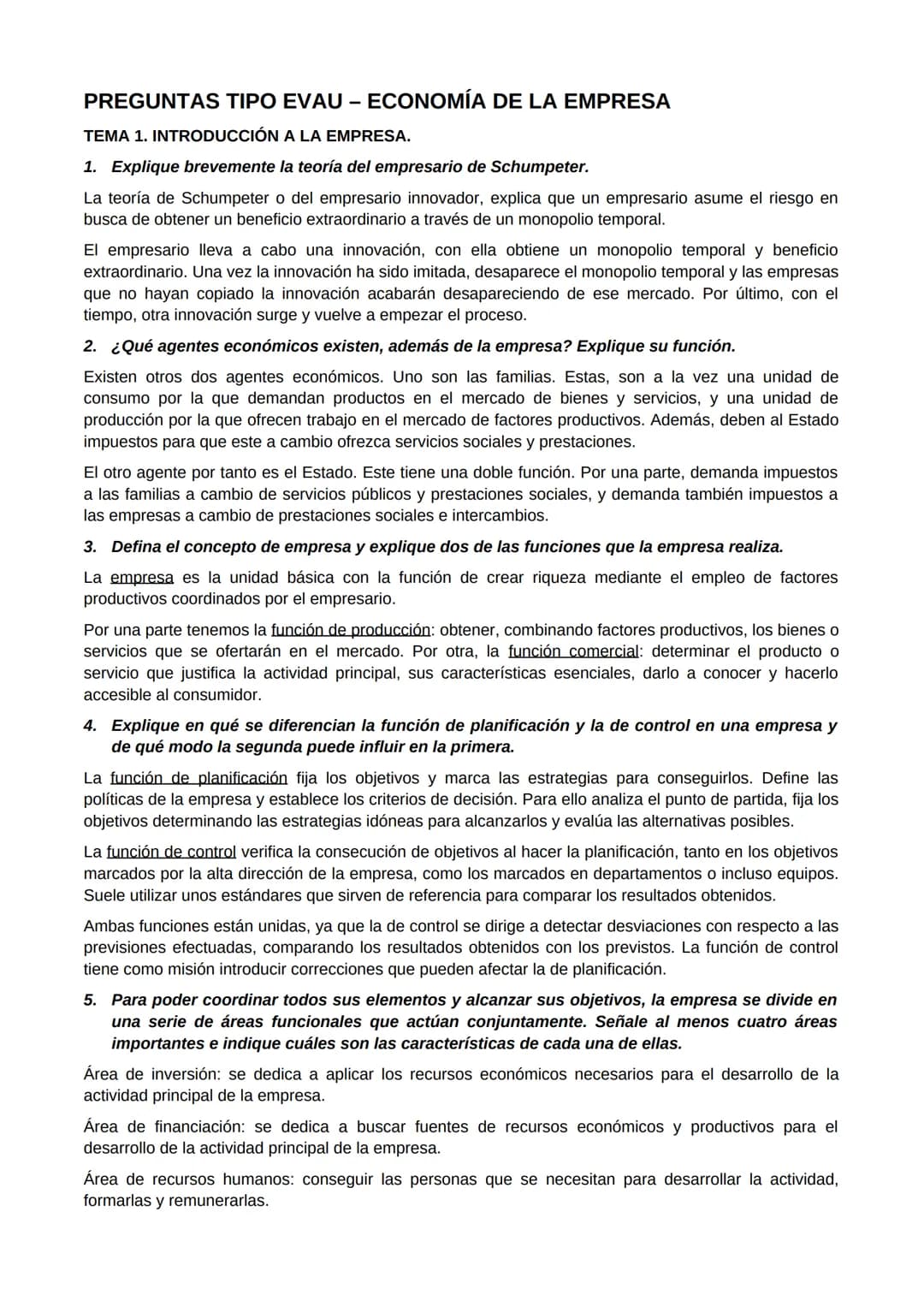 PREGUNTAS TIPO EVAU - ECONOMÍA DE LA EMPRESA
TEMA 1. INTRODUCCIÓN A LA EMPRESA.
1. Explique brevemente la teoría del empresario de Schumpete