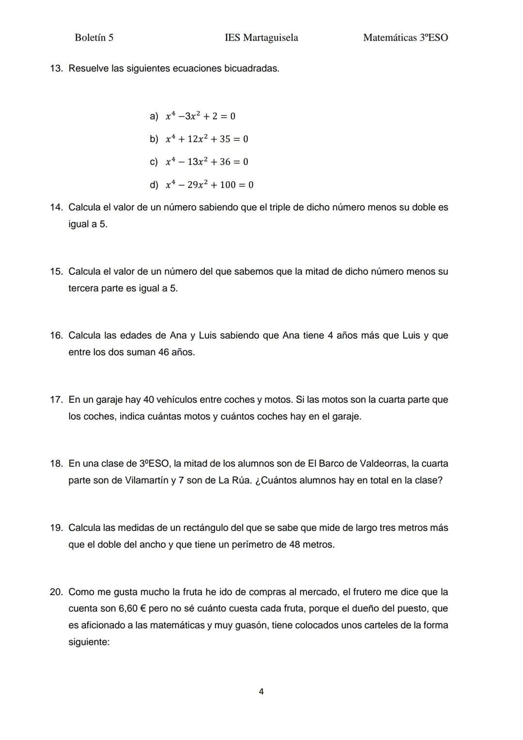 Boletín 5
BOLETÍN 5:
1. ¿Son equivalentes las siguientes ecuaciones?
x-1
a) -=X ;
3
b)
2x-1 x+1
4
4
d)
c) 2x+1=x
x-2 x +1
+
3
4
=
b)
;
c)
d)