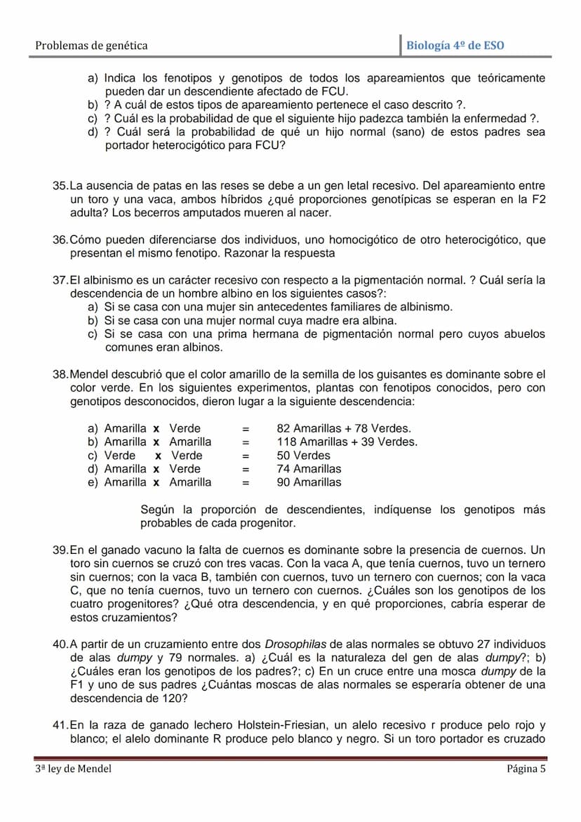 Problemas de genética
Biología 4º de ESO
PROBLEMAS DE GENÉTICA: PRIMERA Y SEGUNDA LEYES DE MENDEL
1. En cierta especie de plantas el color a