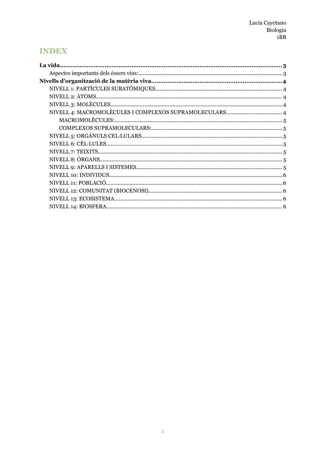 # LA COMPOSICIÓ DELS
## ÉSSERS VIUS

Biologia Lucía Cayetano
Biologia
1BB
INDEX

La vida....................................................