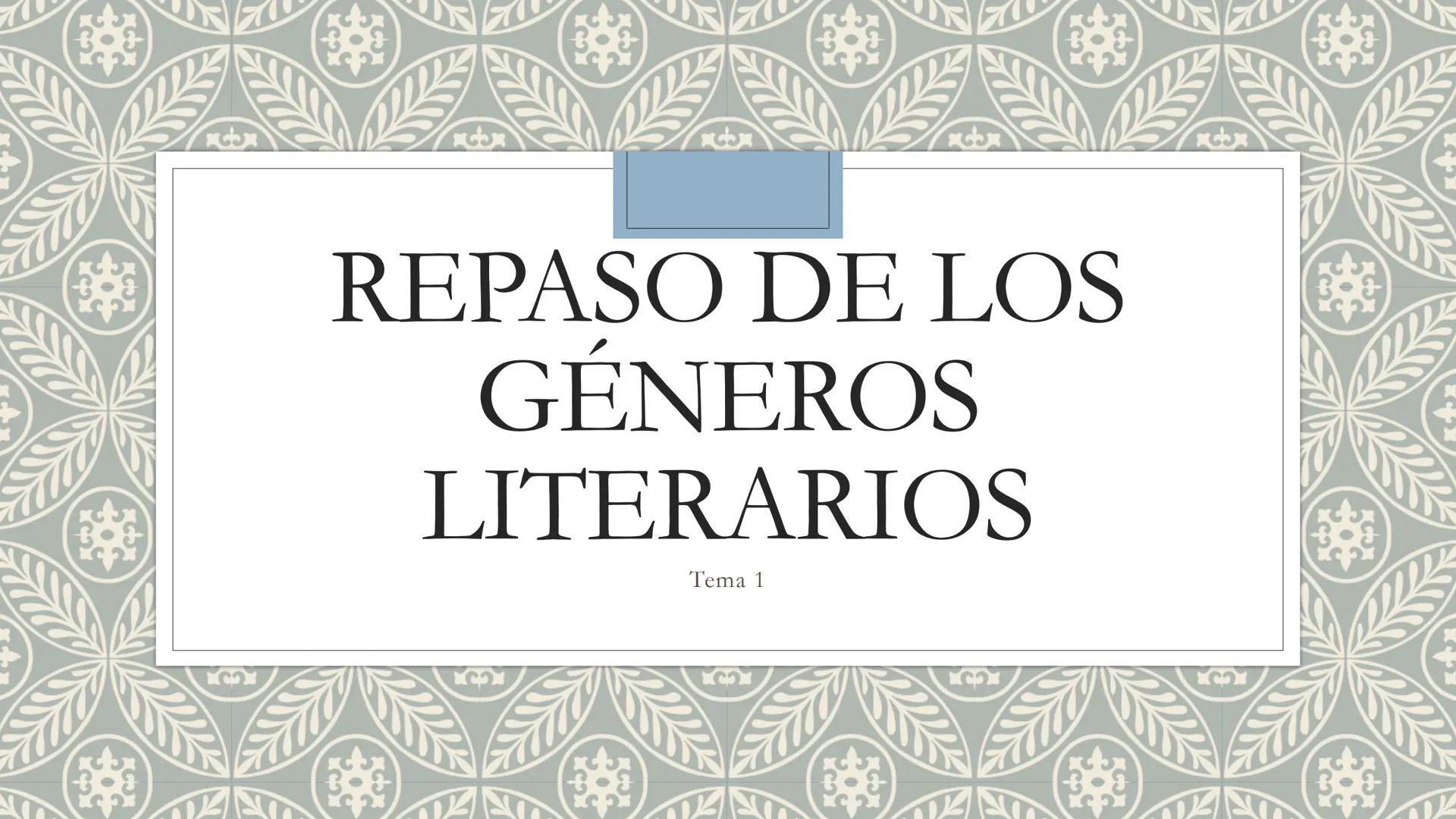 CO
K
REPASO DE LOS
GÉNEROS
LITERARIOS
LC₂
cox
Tema 1
CO
12 ແ
Recuerda que las obras literarias se pueden clasificar en tres
grandes géneros 