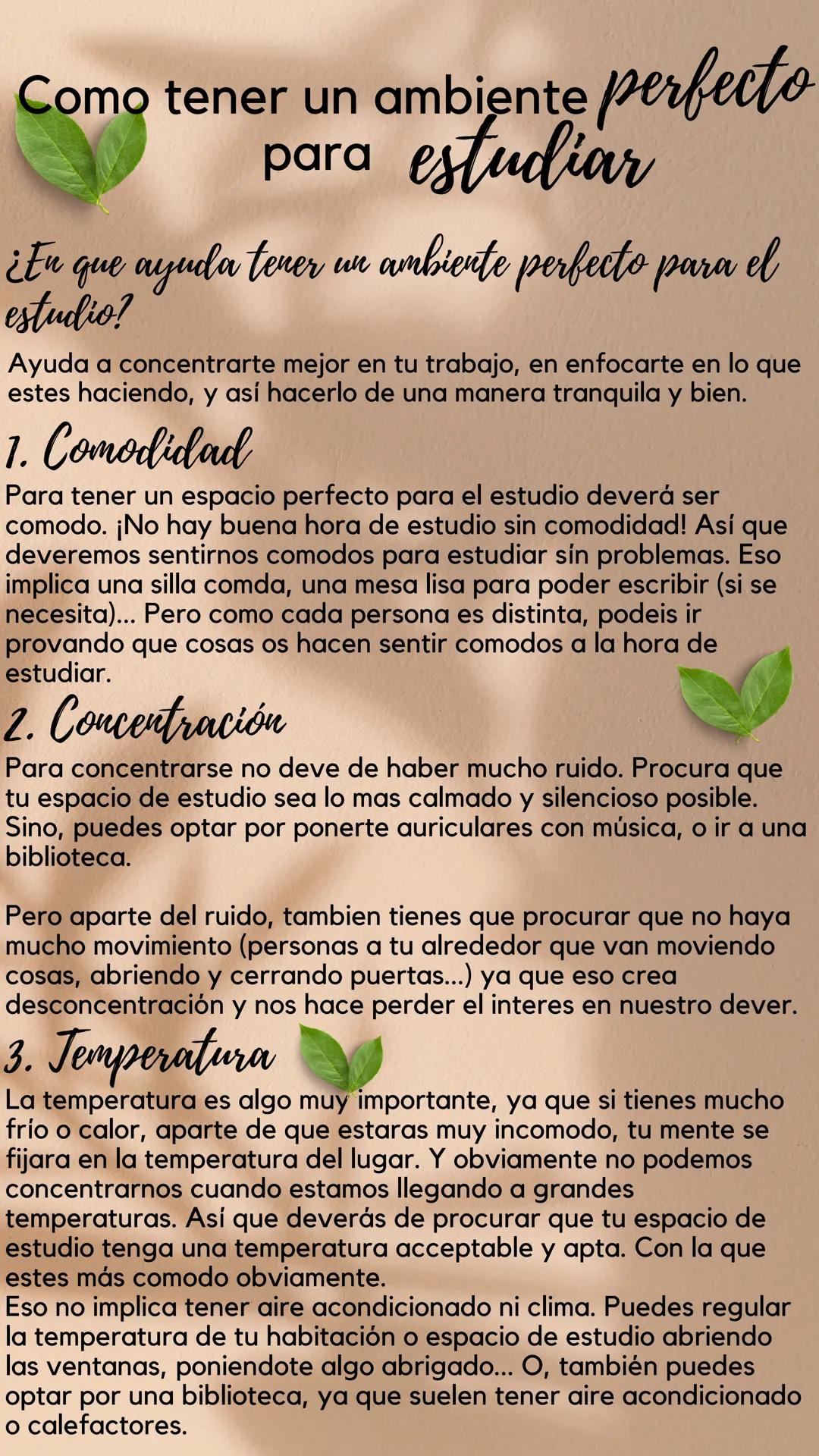 # Como tener un ambiente perfecto

para estudiar

¿En que ayuda tener un ambiente perfecto para el
estudio?

Ayuda a concentrarte mejor en t