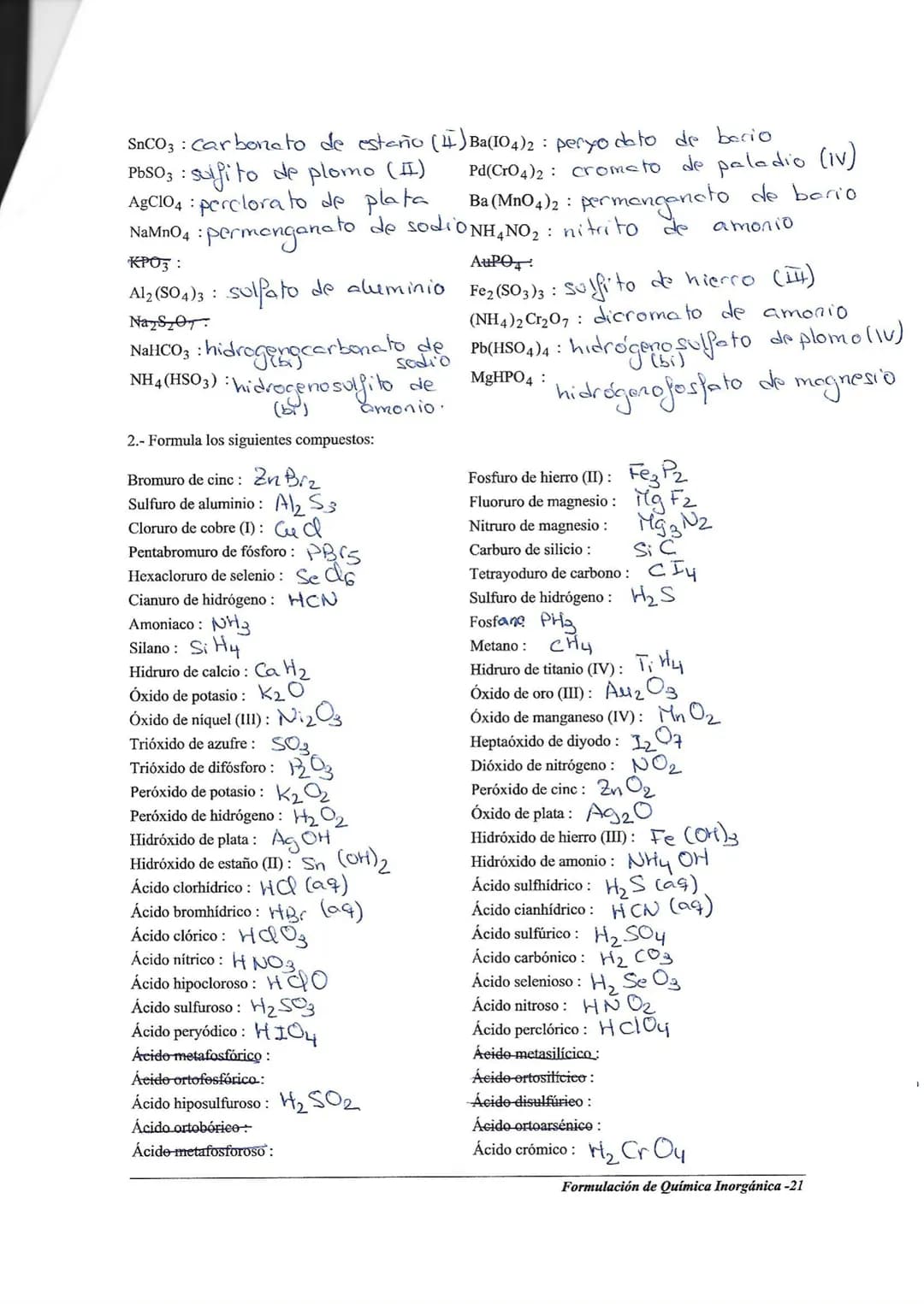 EJERCICIOS:
FORMULAR:
Pentafluoruro de bromo: Br
Hexacloruro de azufre: scl6
Disulfuro de carbono: CS2
Trisulfuro de diboro: B₂ S3
FORMULAR: