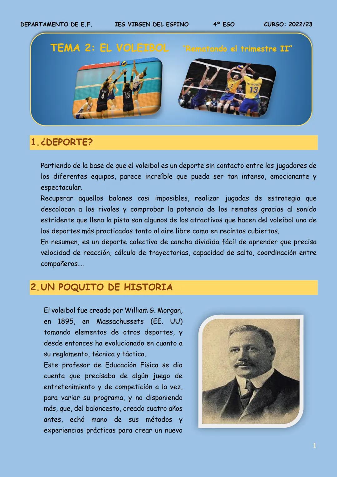 DEPARTAMENTO DE E.F.
IES VIRGEN DEL ESPINO
4º ESO
CURSO: 2022/23
# TEMA 2: EL VOLEIBOL
"Rematando el trimestre II"

13

# 1. ¿DEPORTE?

Part