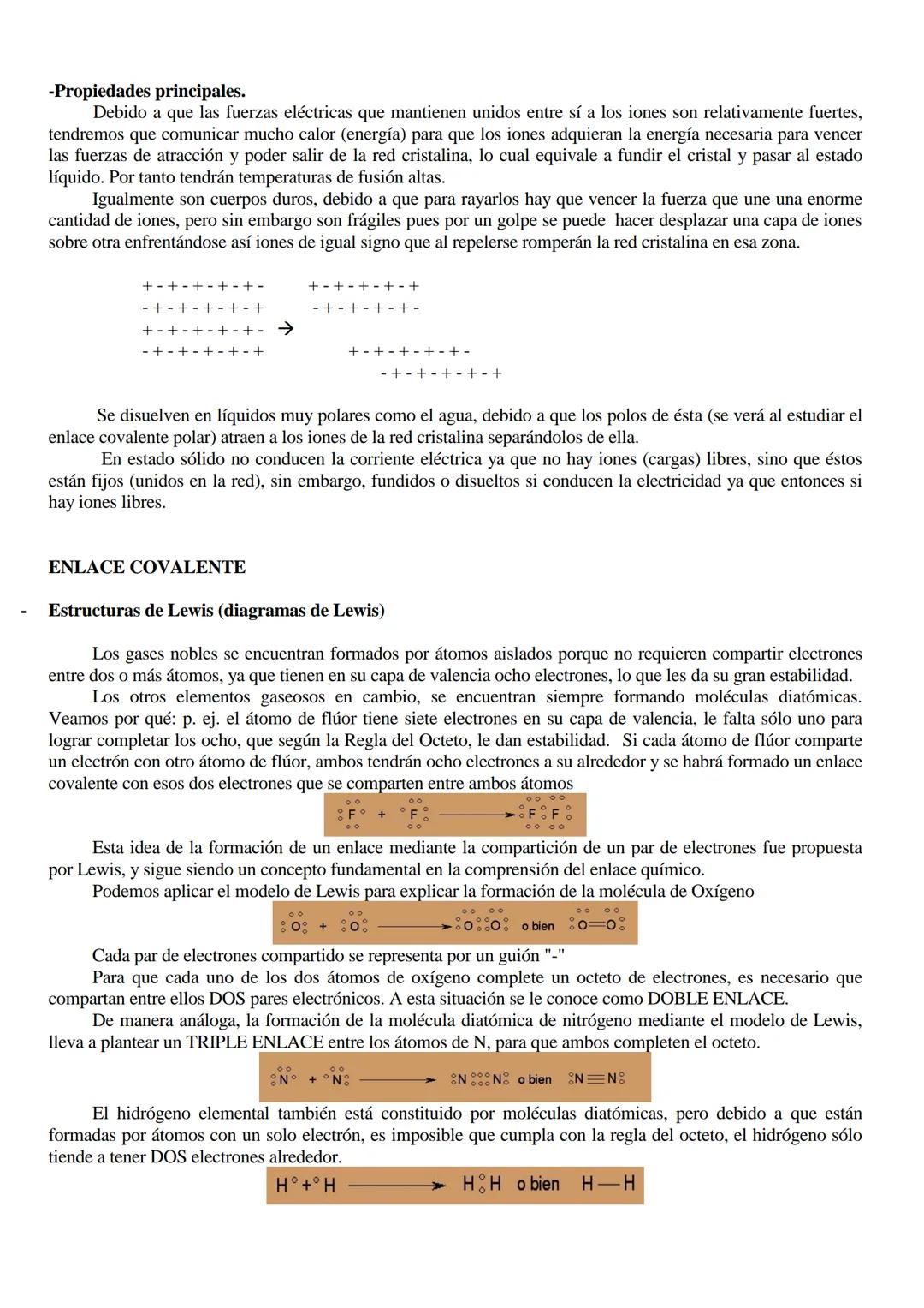 # ENLACE QUÍMICO

Hemos observado que las propiedades químicas están ligadas con la configuración electrónica (en su último
nivel particular