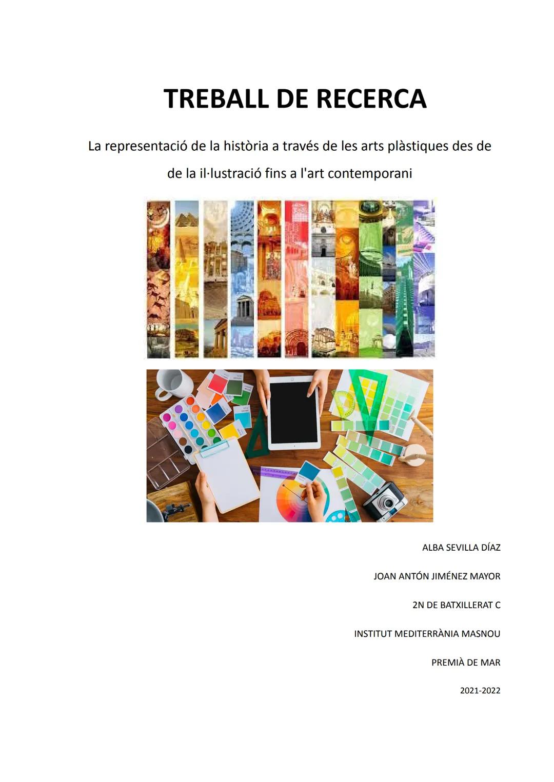 # TREBALL DE RECERCA

La representació de la història a través de les arts plàstiques des de
de la il·lustració fins a l'art contemporani

A