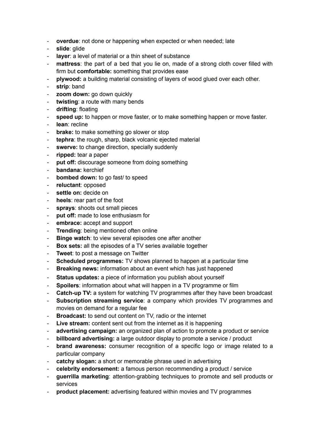 I learned it by heart: memorize
He put his foot in it: (make an embarrassing) blunder// to be wrong with something
She got on my nerves: irr