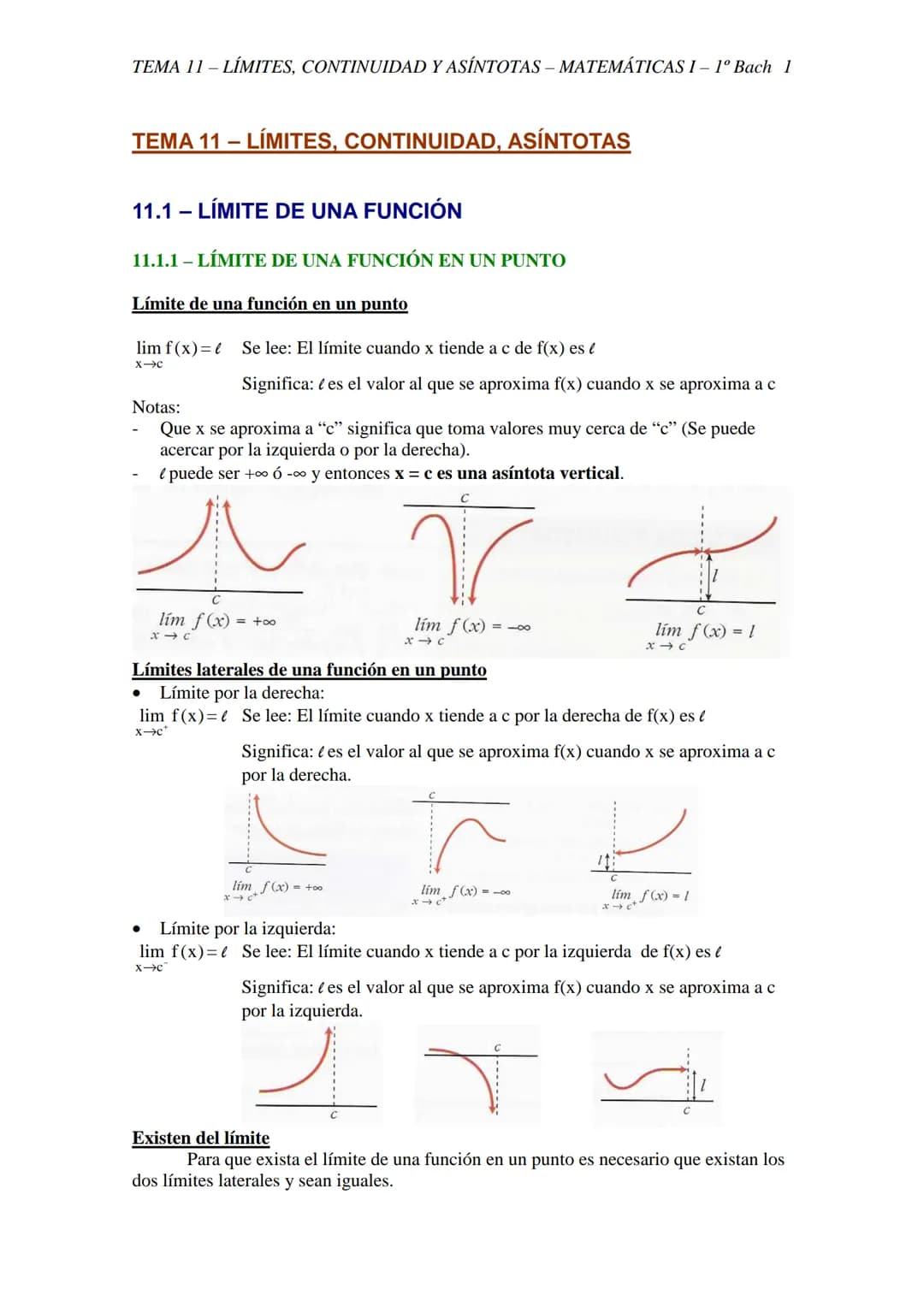 TEMA 11 - LÍMITES, CONTINUIDAD Y ASÍNTOTAS - MATEMÁTICAS I– 1º Bach 1
TEMA 11 - LÍMITES, CONTINUIDAD, ASÍNTOTAS
11.1 - LÍMITE DE UNA FUNCIÓN