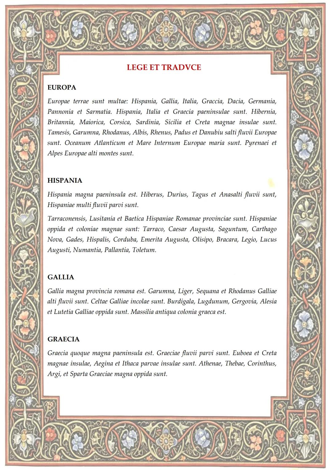 # LATIN
LECTIO I عرك

BRITANIA

GERMANIA

GALIA

DACIA

Bizancio

HISPANIA

Roma (ITALIA)

GRECIA

MAURITAΝΙΑ

ARMENIA

ASIA

Antioquía

CAR